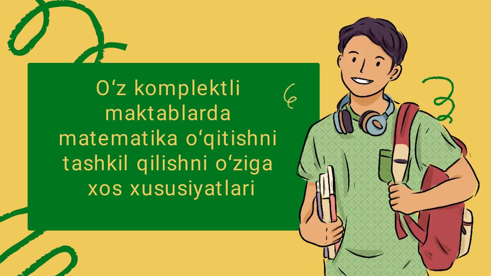 Oʻz komplektli maktablarda matematika oʻqitishni tashkil qilishni oʻziga xos xususiyatlari