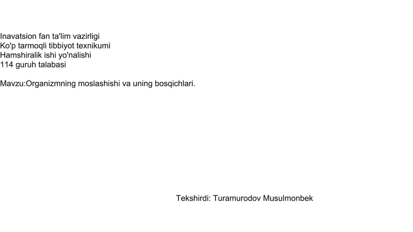 Organizmning moslashishi va uning bosqichlari