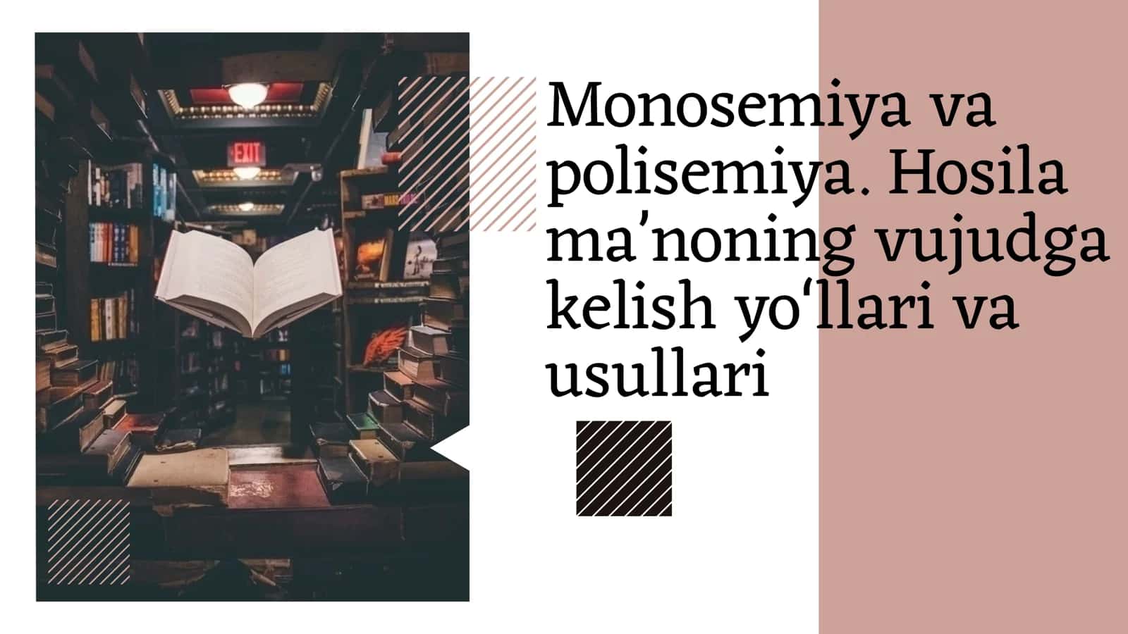 Monosemiya va polisemiya. Hosila maʼnoning vujudga kelish yoʻllari va usullari