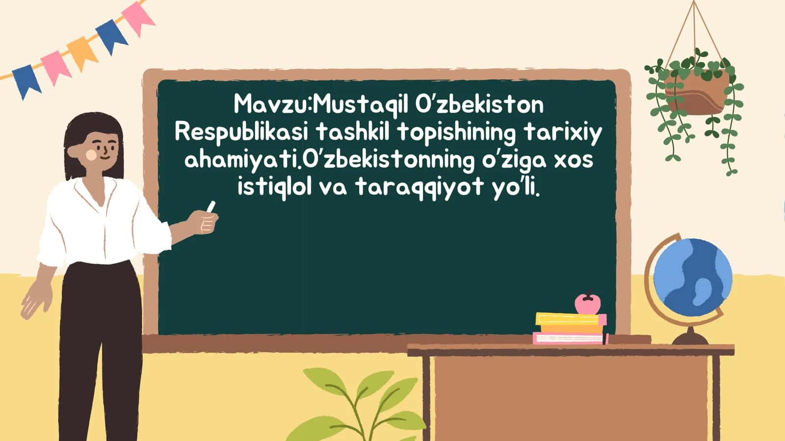 Mustaqil O’zbekiston Respublikasi tashkil topishining tarixiy ahamiyati.