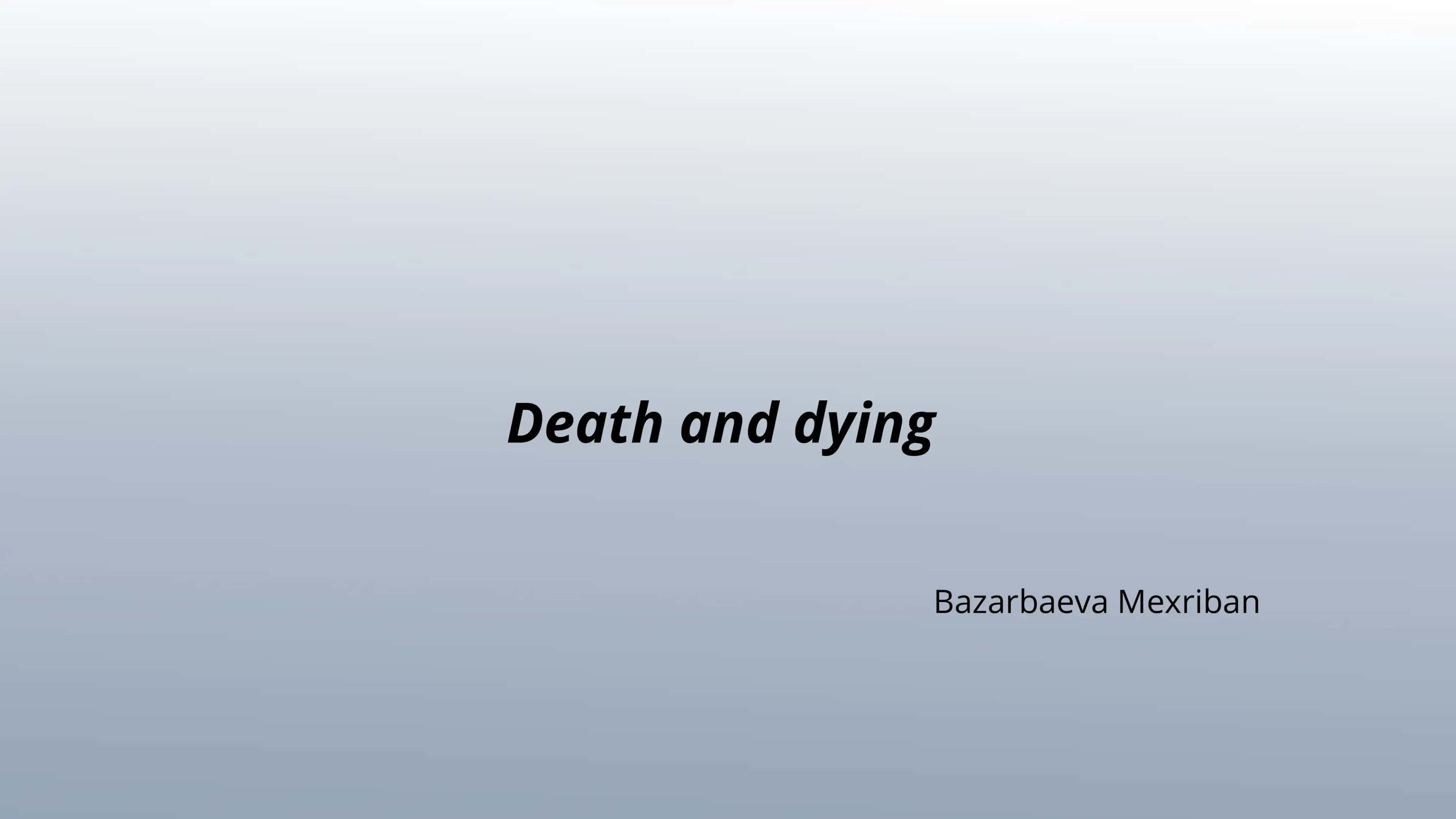 Death and dying