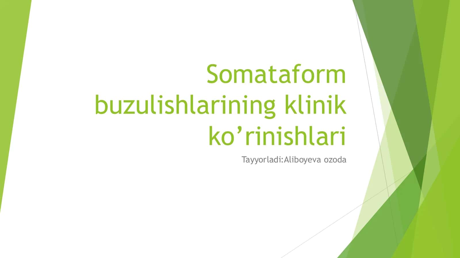 Somatoform buzilishlarining klinik ko’rinishlari