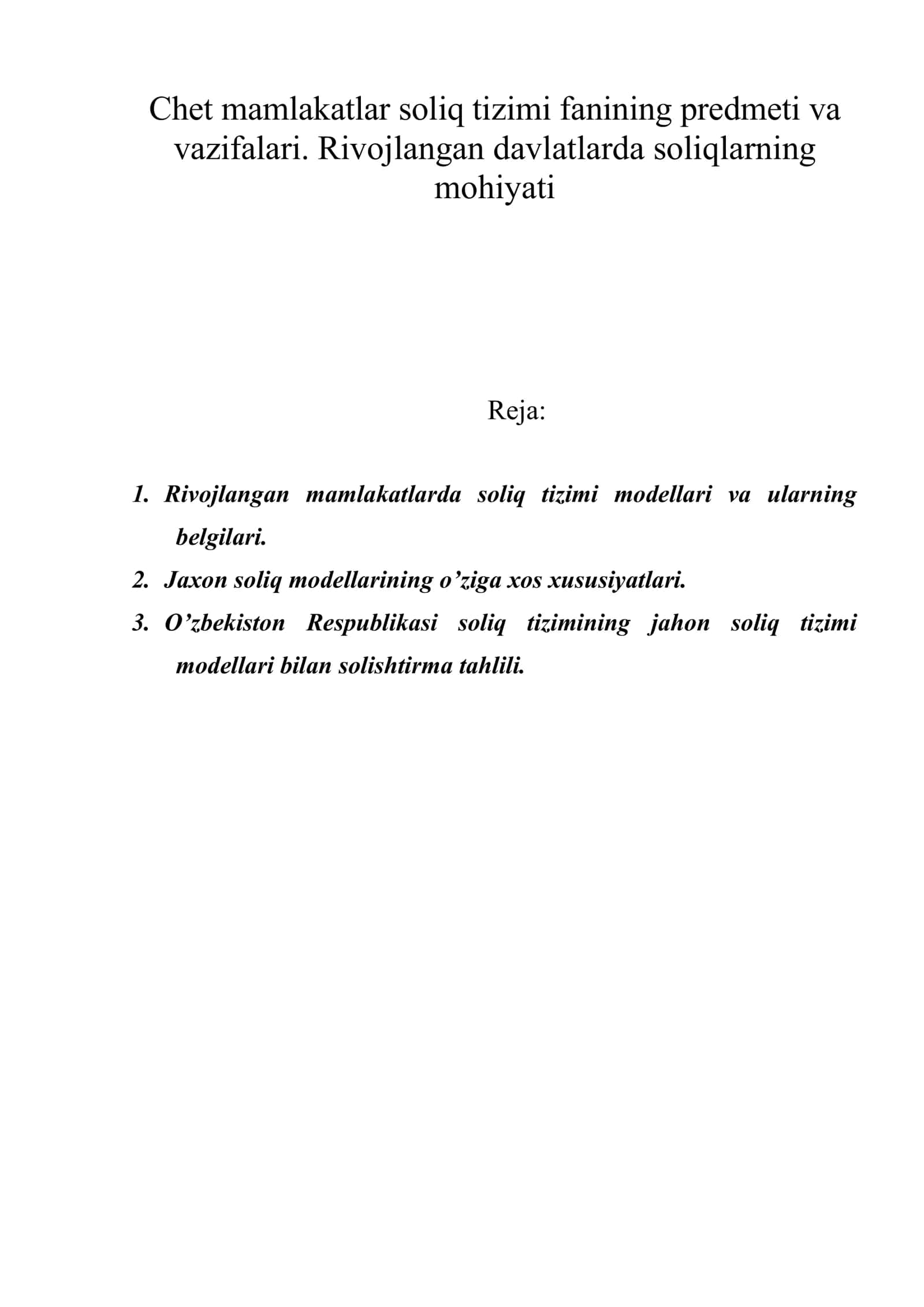 Chet mamlakatlar soliq tizimi fanining predmeti va vazifalari. Rivojlangan davlatlarda soliqlarning mohiyati
