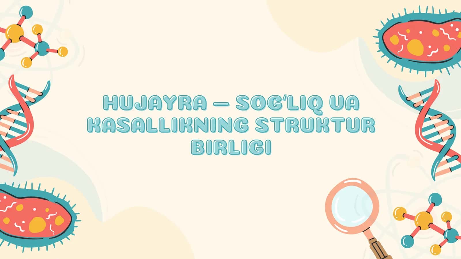 Hujayra — sogʻliq va kasallikning struktur birligi