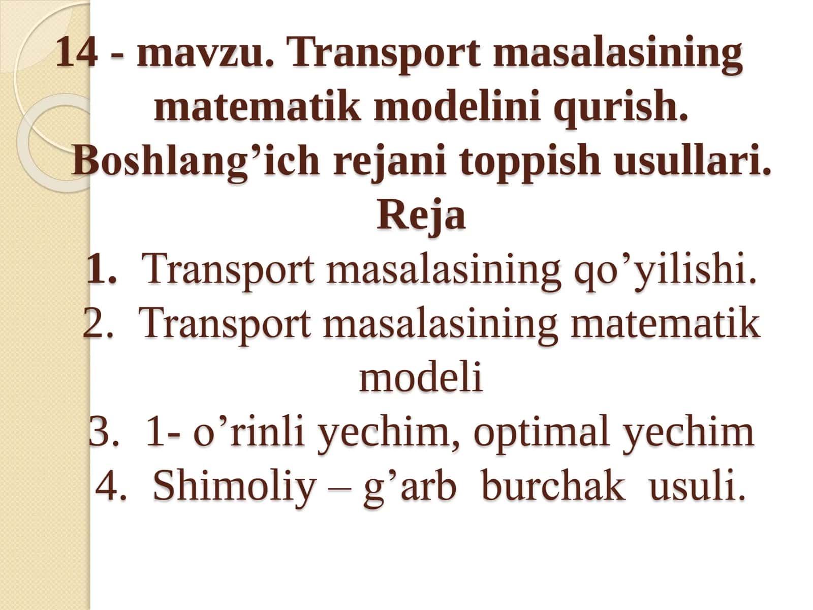 Transport masalasining matematik modelini qurish. Boshlang’ich rejani toppish usullari