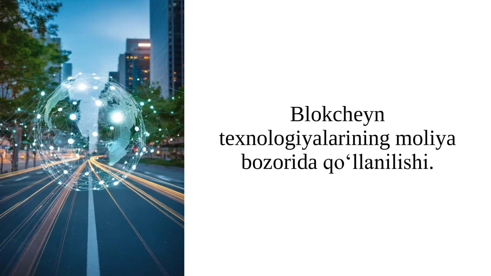 Blokcheyn texnologiyalarining moliya bozorida qo‘llanilishi