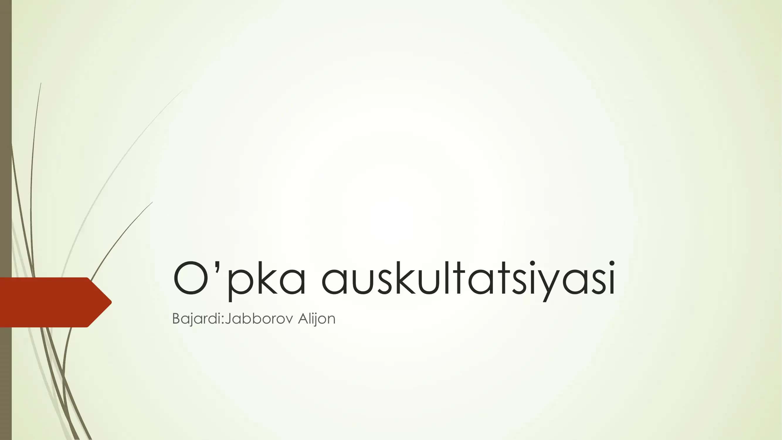 O’pka auskultatsiyasi