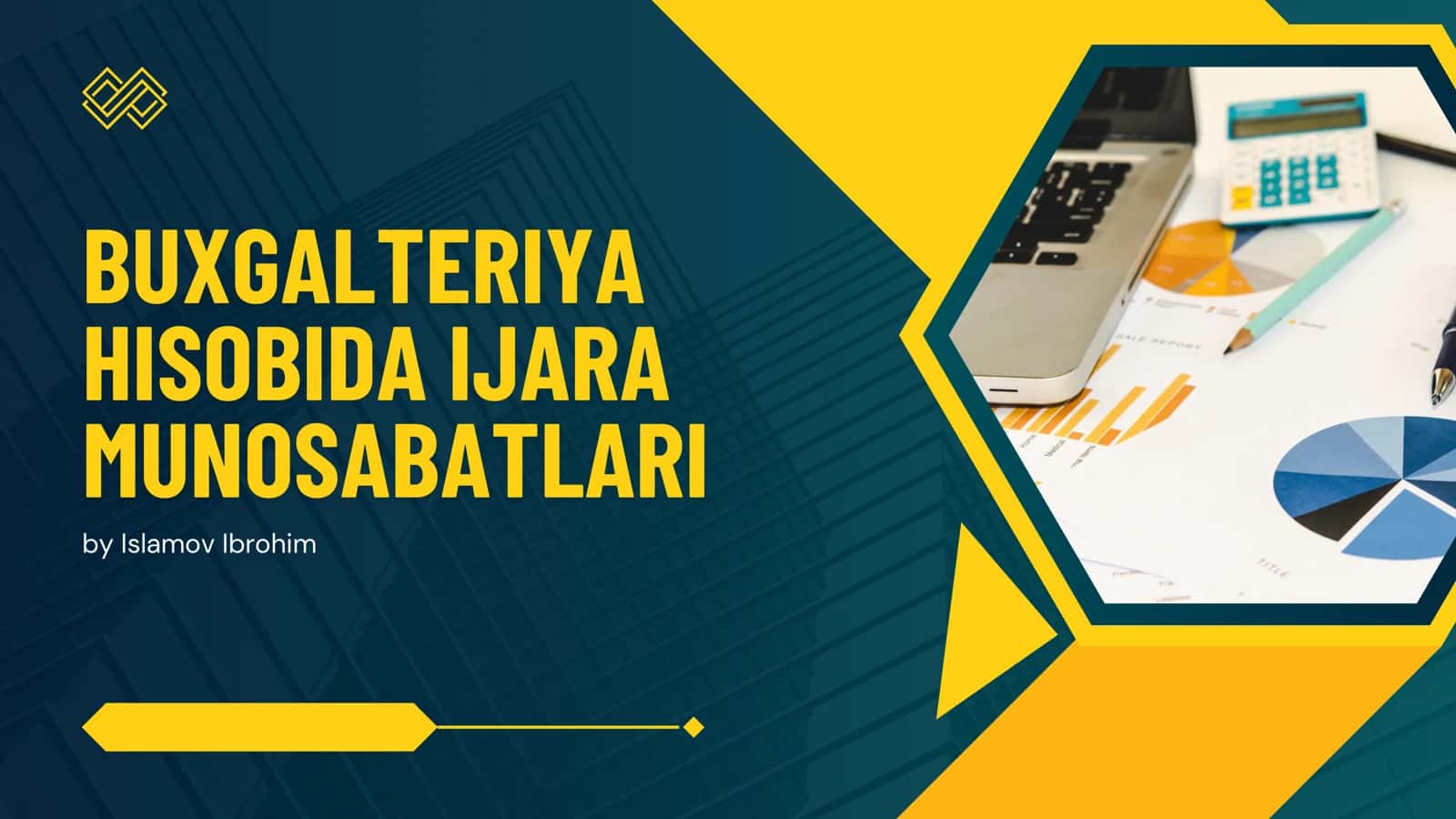 Buxgalteriya hisobida ijara munosabatlari