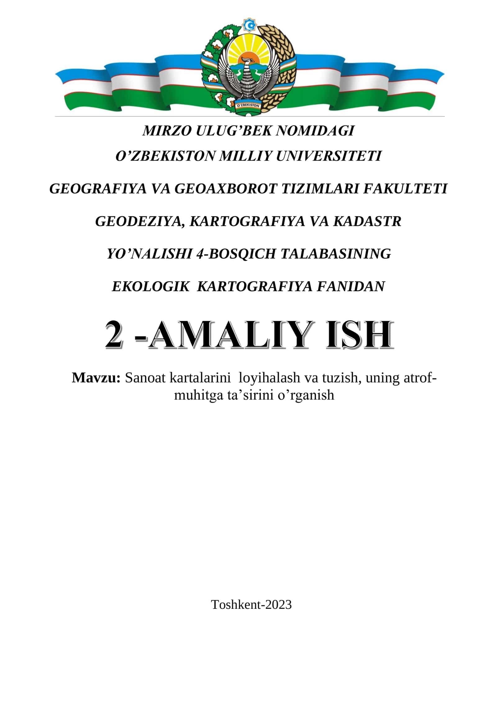 Sanoat kartalarini loyihalash va tuzish, uning atrof-muhitga ta’sirini o’rganish
