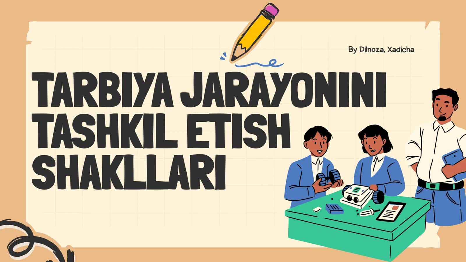 TARBIYA JARAYONINI TASHKIL ETISH SHAKLLARI
