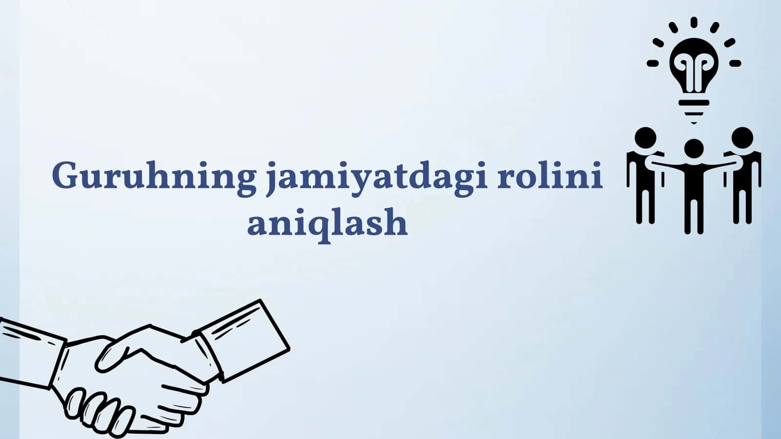 Guruhning jamiyatdagi rolini aniqlash