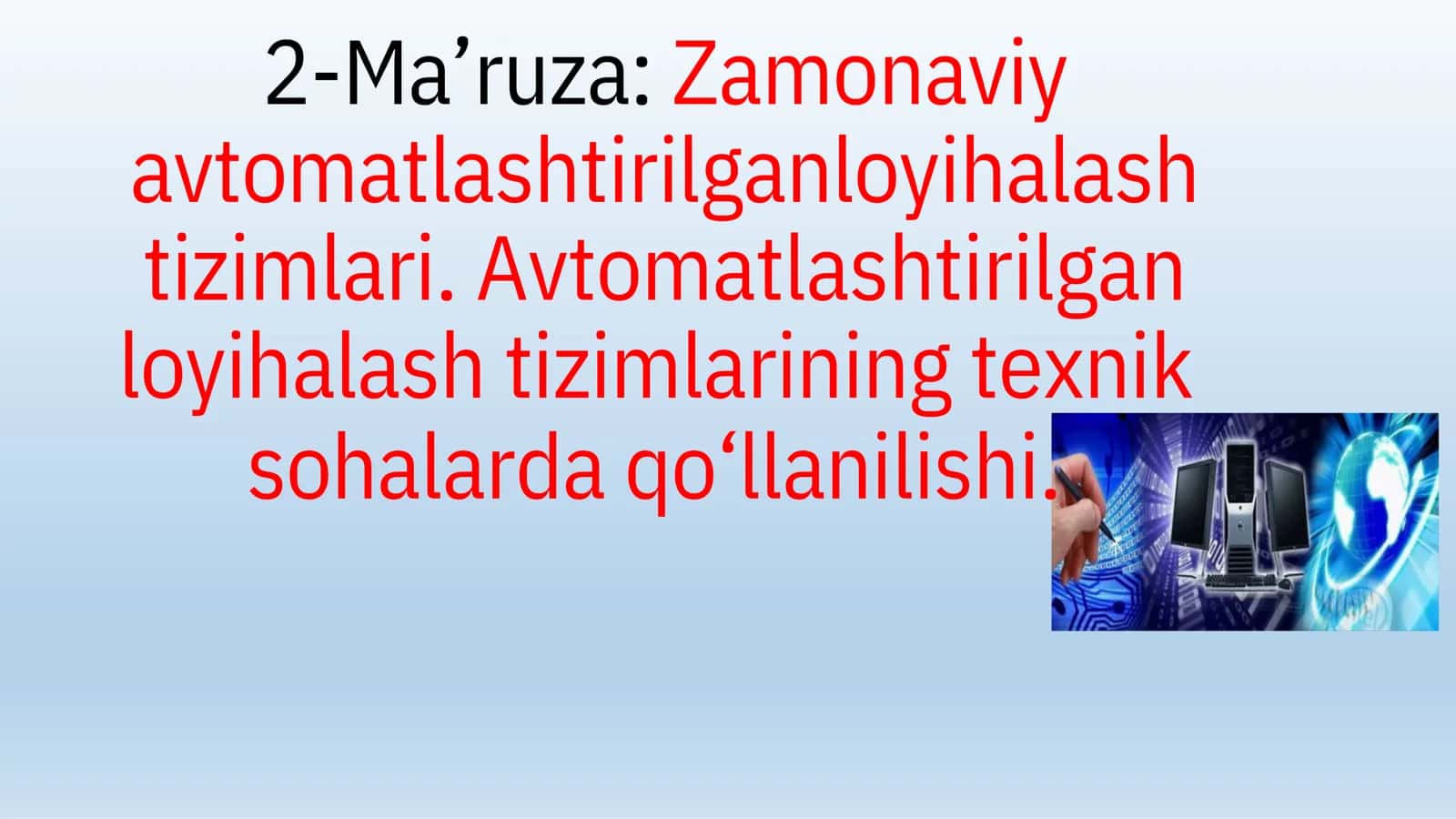 Zamonaviy avtomatlashtirilgan loyihalash tizimlari