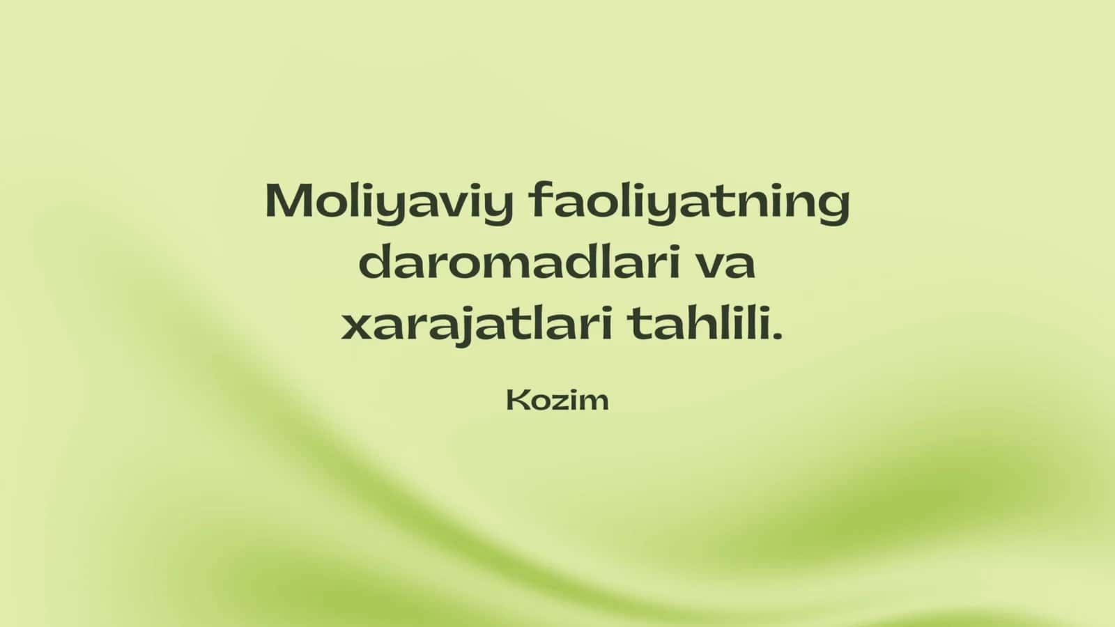 Moliyaviy faoliyatning daromadlari va xarajatlari tahlili