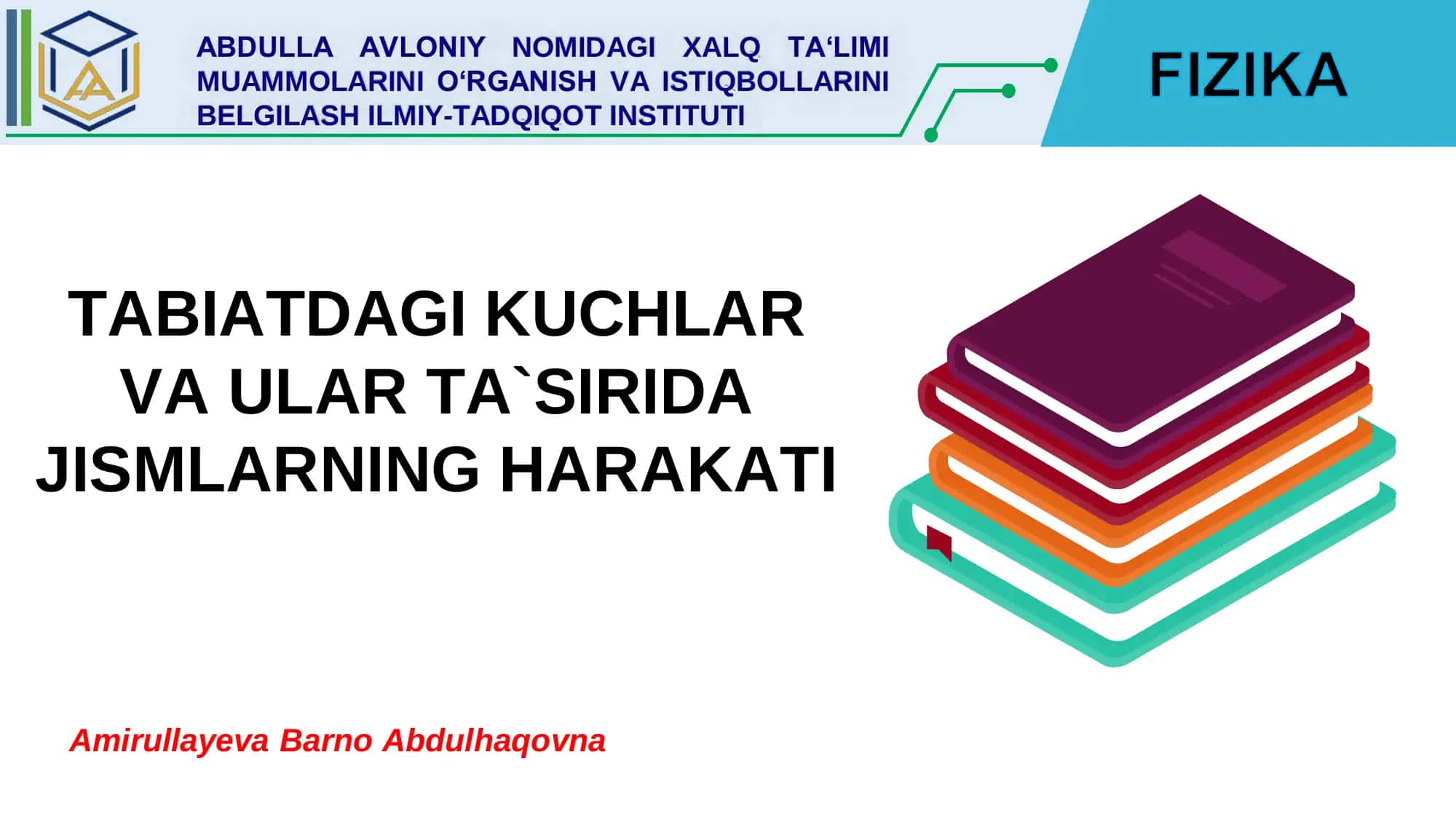 TABIATDAGI KUCHLAR VA ULAR TA`SIRIDA JISMLARNING HARAKATI