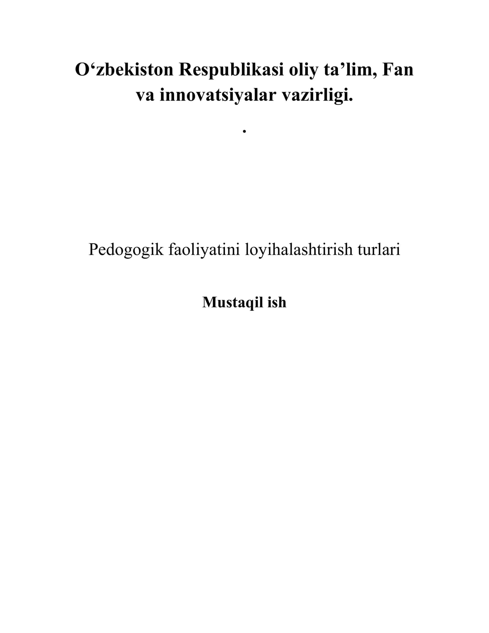 Pedagogik faoliyatni loyihalashtirishturlari