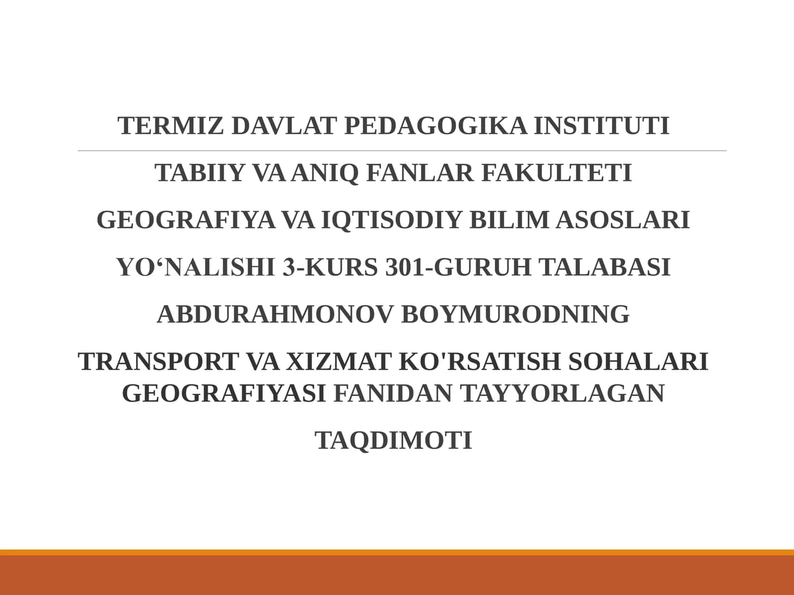 TRANSPORT VA XIZMAT KO'RSATISH SOHALARI GEOGRAFIYASI FANIDAN TAYYORLAGAN