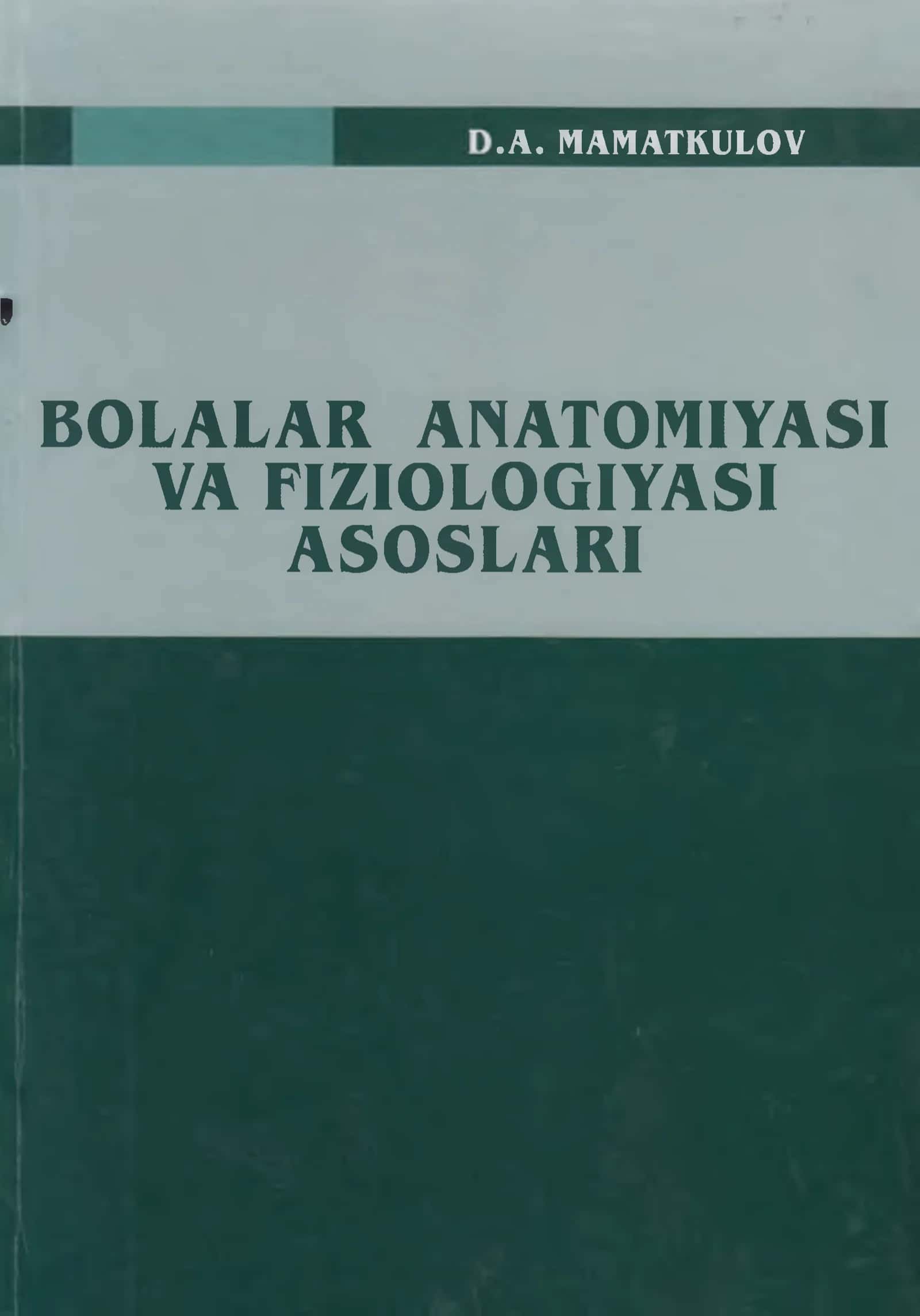 Bolalar anatomiyasi va fiziologiyasi asoslari
