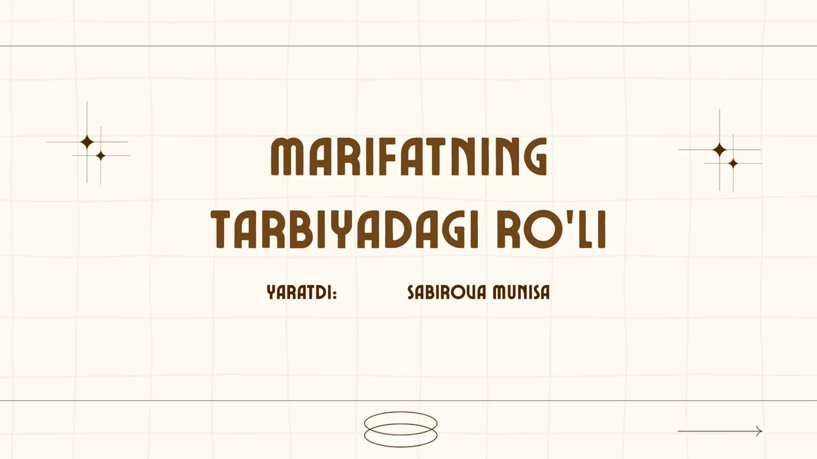 Marifatning tarbiyadagi ro’li