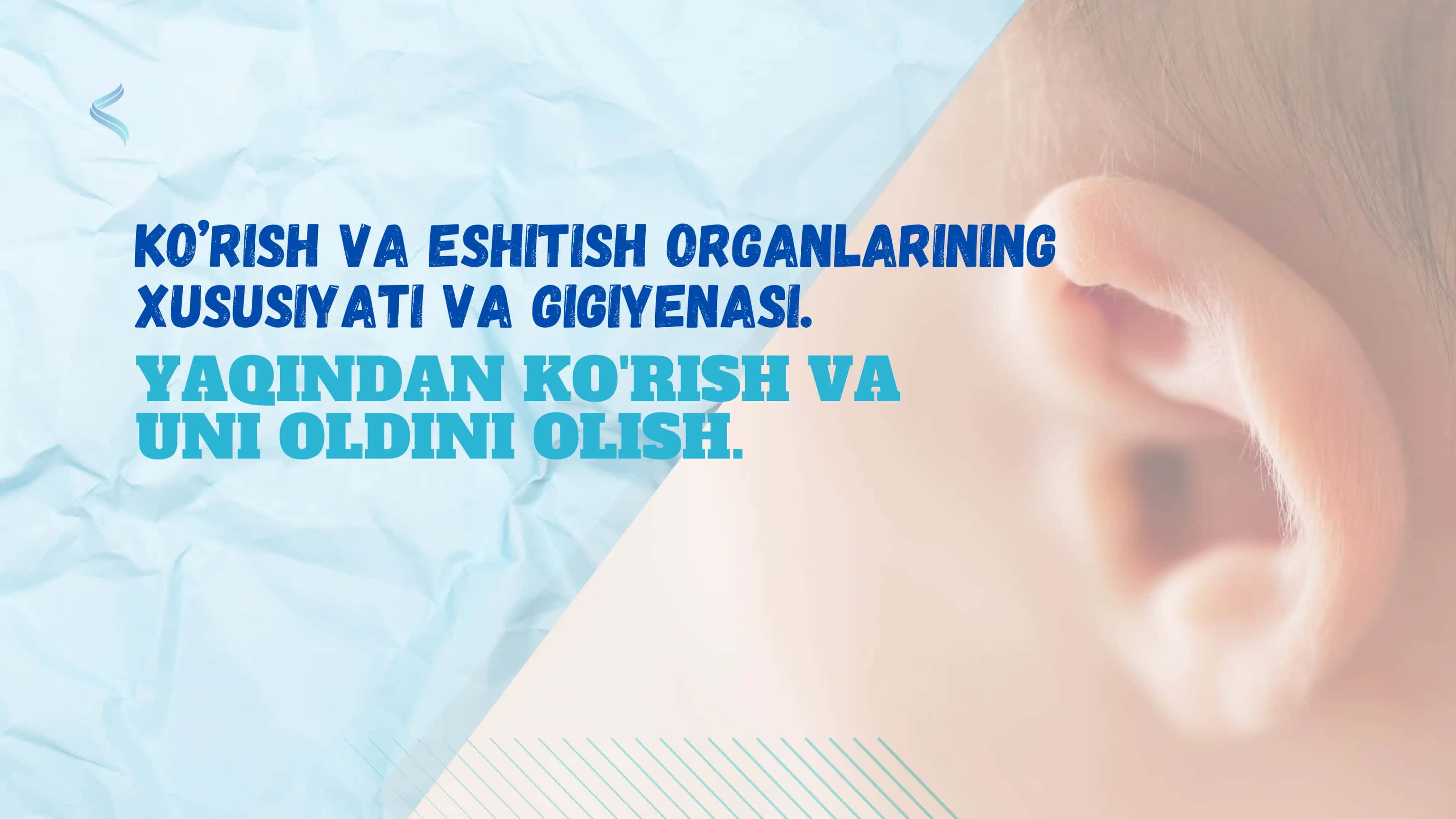 Ko'rish va Eshitish Organlarining Xususiyati va Gigiyenasi