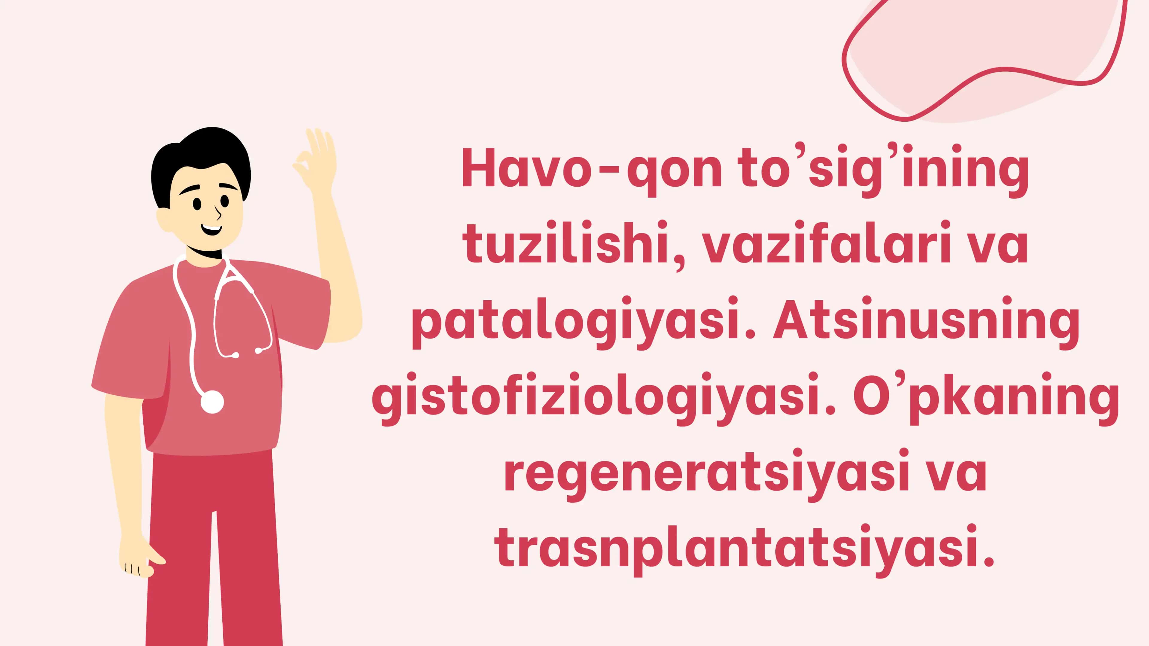 Havo-qon to'sig'ining tuzilishi, vazifalari va patalogiyasi. Atsinusning gistofiziologiyasi. O'pkani
