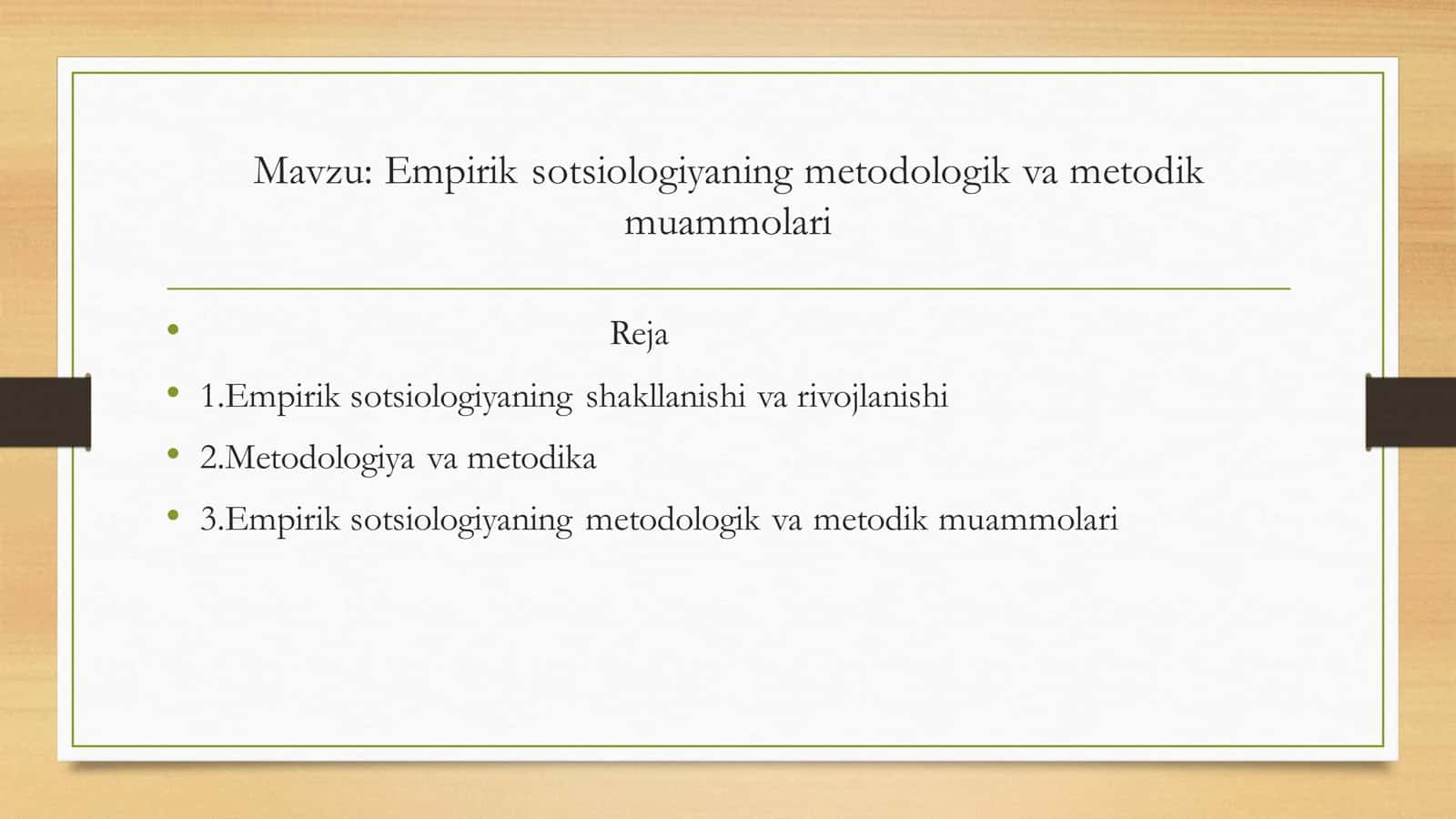 Empirik sotsiologiyaning metodologik va metodik muammolari