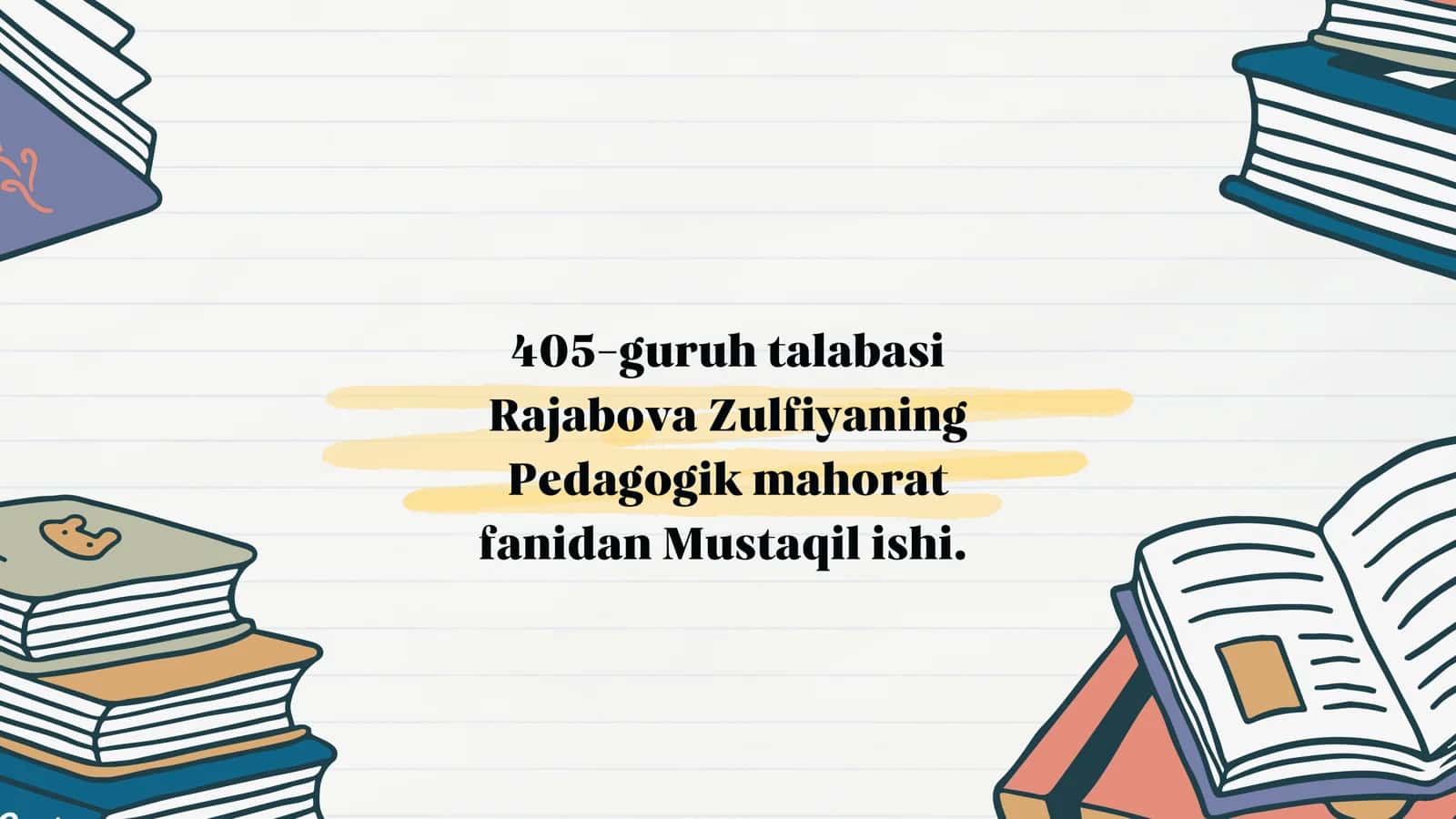 Pedagogik mahorat faniga oid mustaqil ish