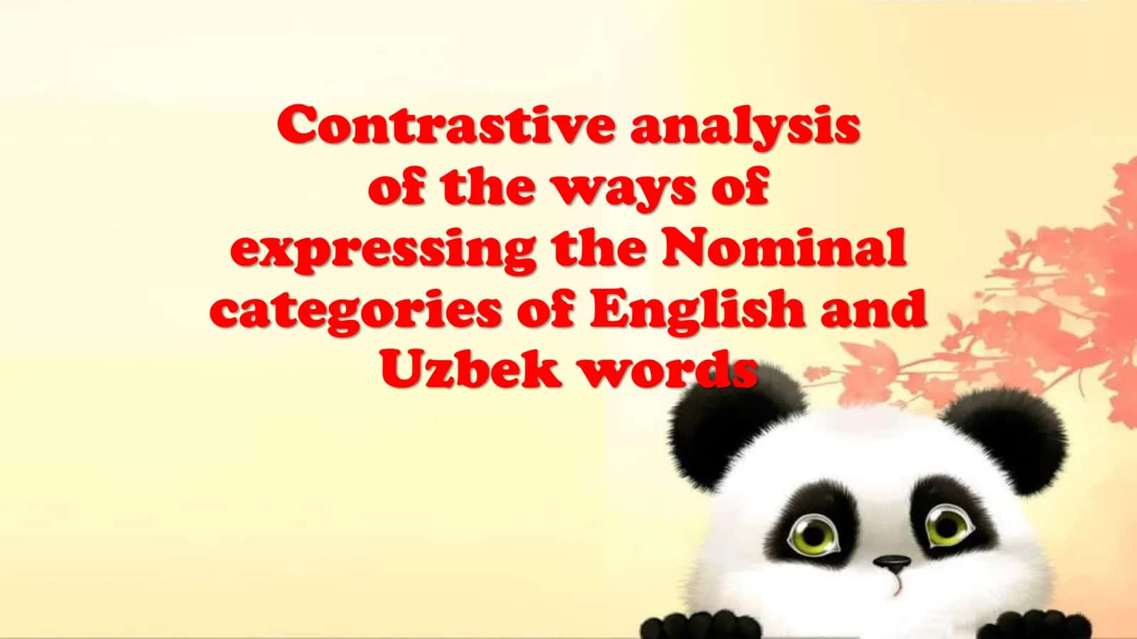 Contrastive analysis of the ways of expressing the Nominal categories of English and Uzbek words