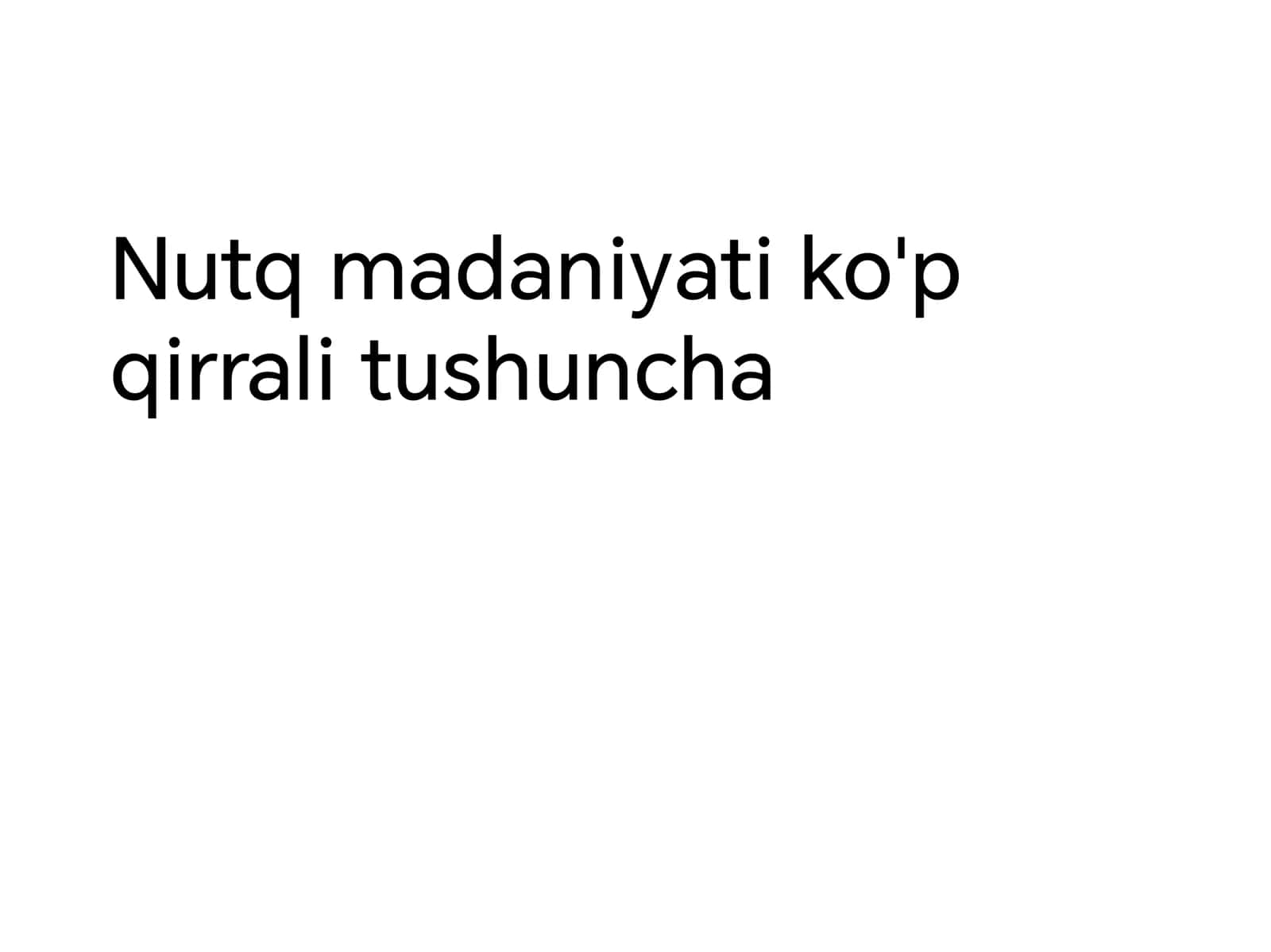 Nutq madaniyati ko‘p qirrali tushuncha