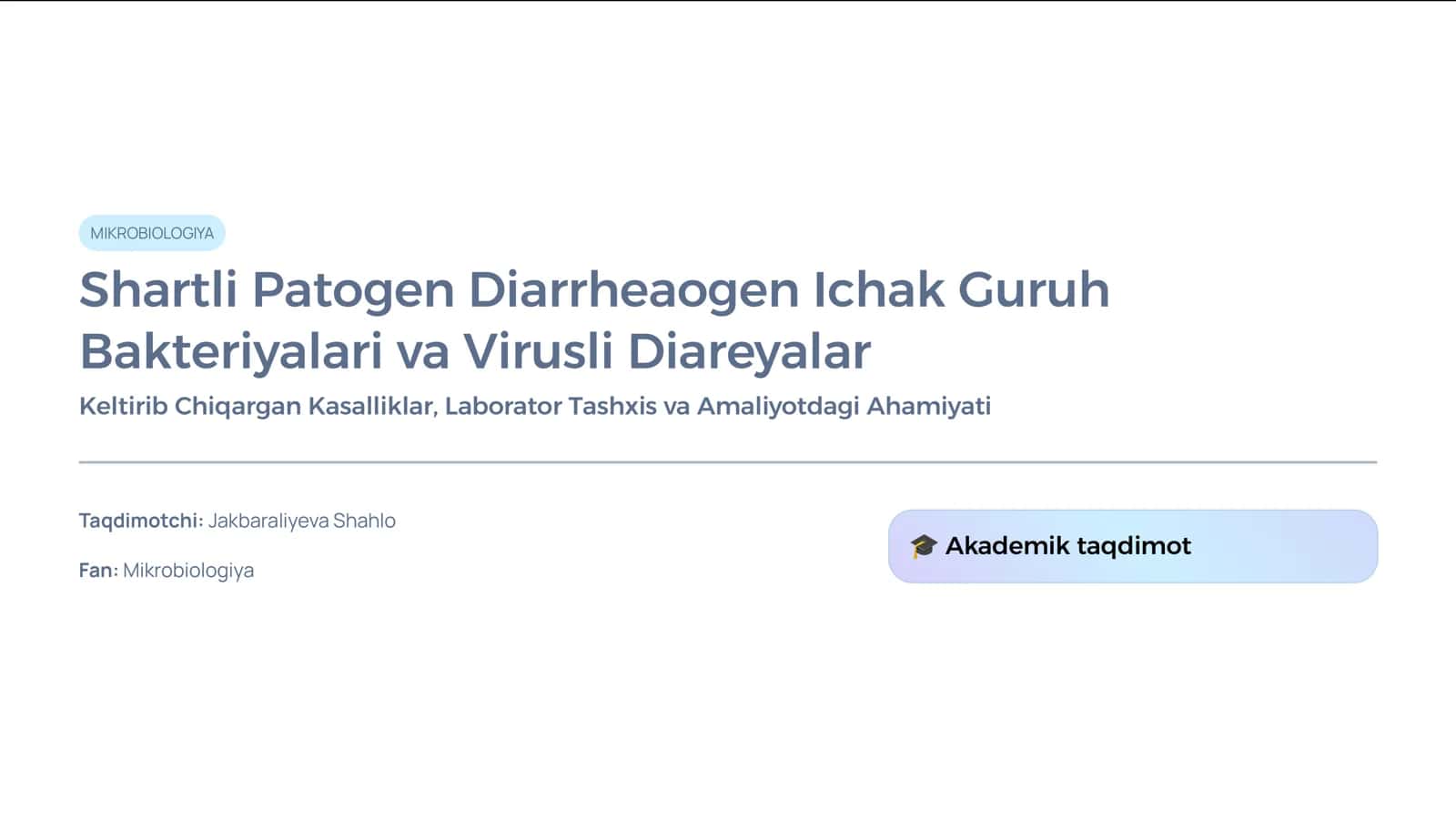 Shartli Patogen Diarrheaogen Ichak Guruh Bakteriyalari va Virusli Diareyalar Keltirib Chiqargan Kasalliklar, Laborator Tashxis va Amaliyotdagi Ahamiyati