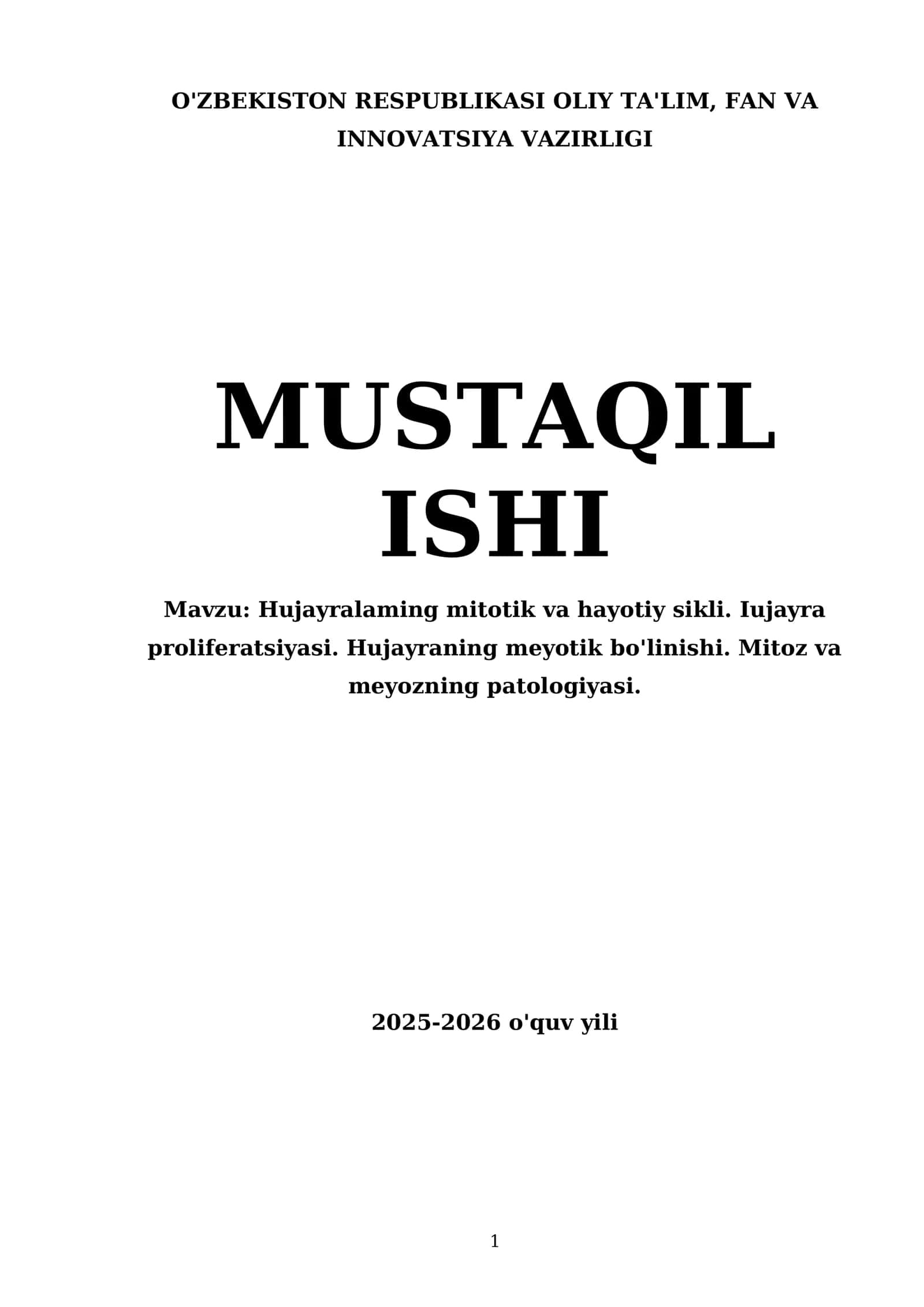 Hujayralaming mitotik va hayotiy sikli. Iujayra proliferatsiyasi. Hujayraning meyotik bo'linishi. Mitoz va meyozning patologiyasi