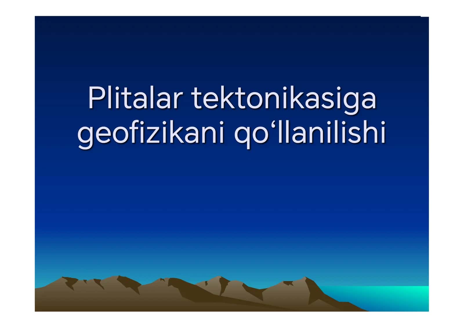 Plitalar tektonikasiga geofizikani qoʻllanilishi