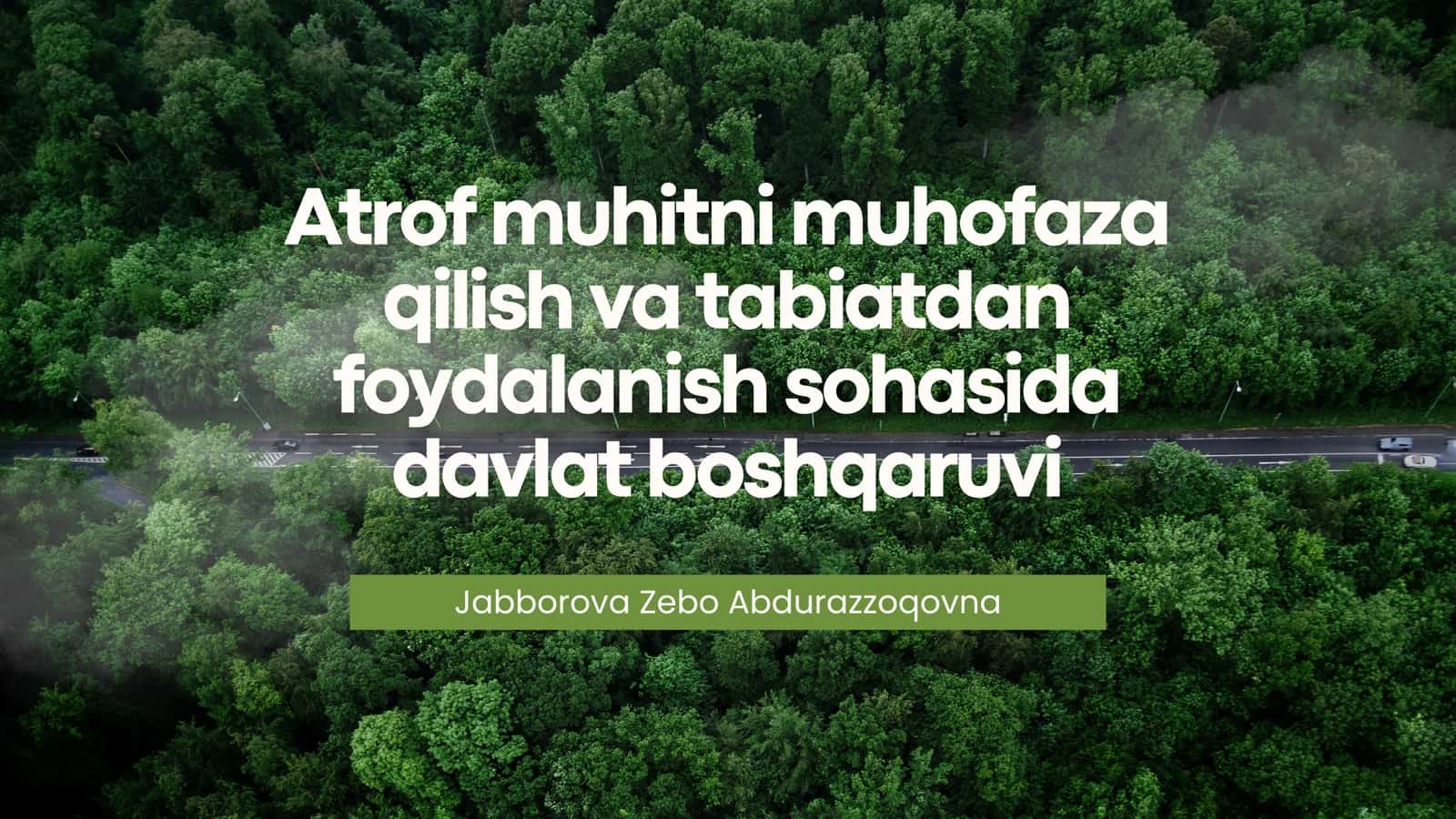 Atrof muhitni muhofaza qilish va tabiatdan foydalanish