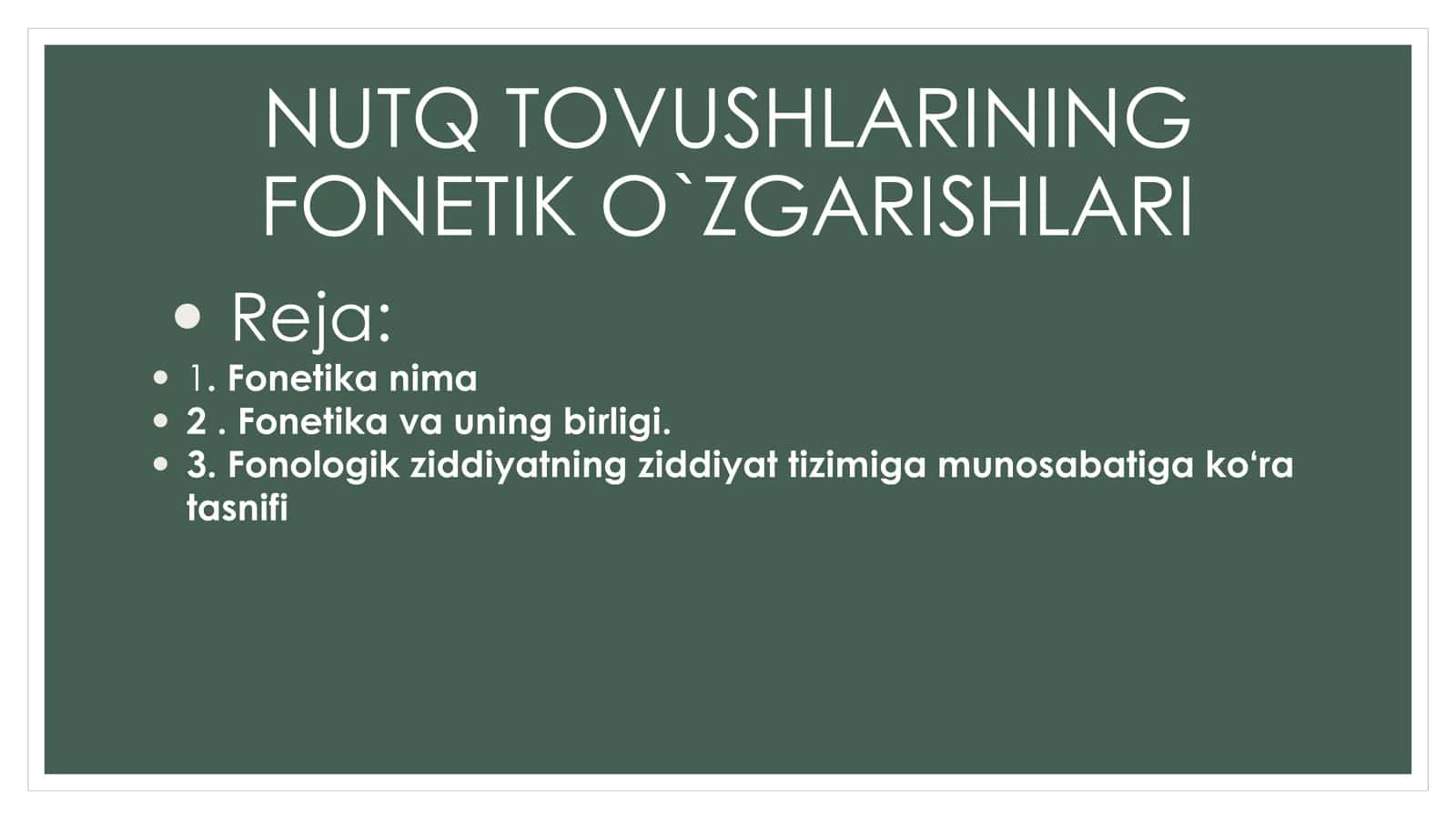 NUTQ TOVUSHLARINING FONETIK O`ZGARISHLARI