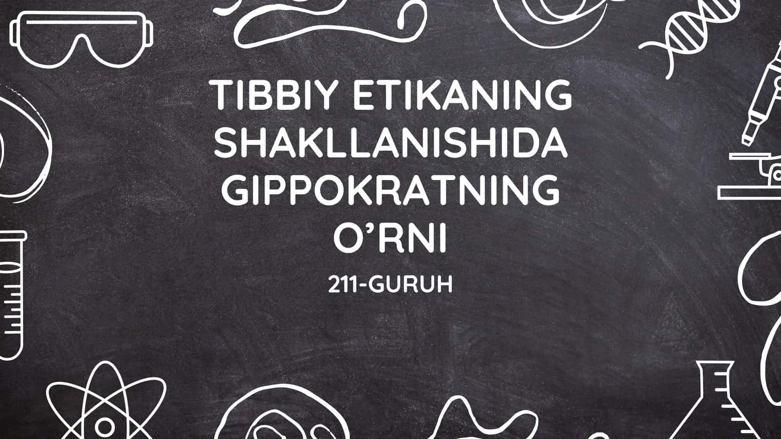 Tibbiy etikaning rivojlanishida Gippokratning oʻrni
