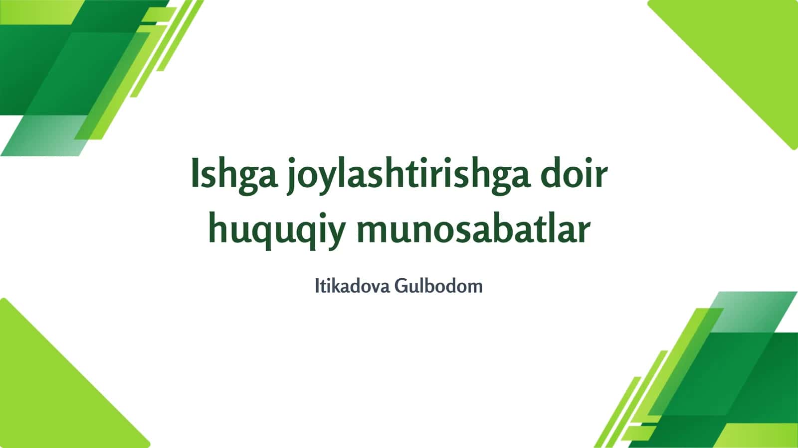 Ishga joylashtirishga doir huquqiy munosabatlar