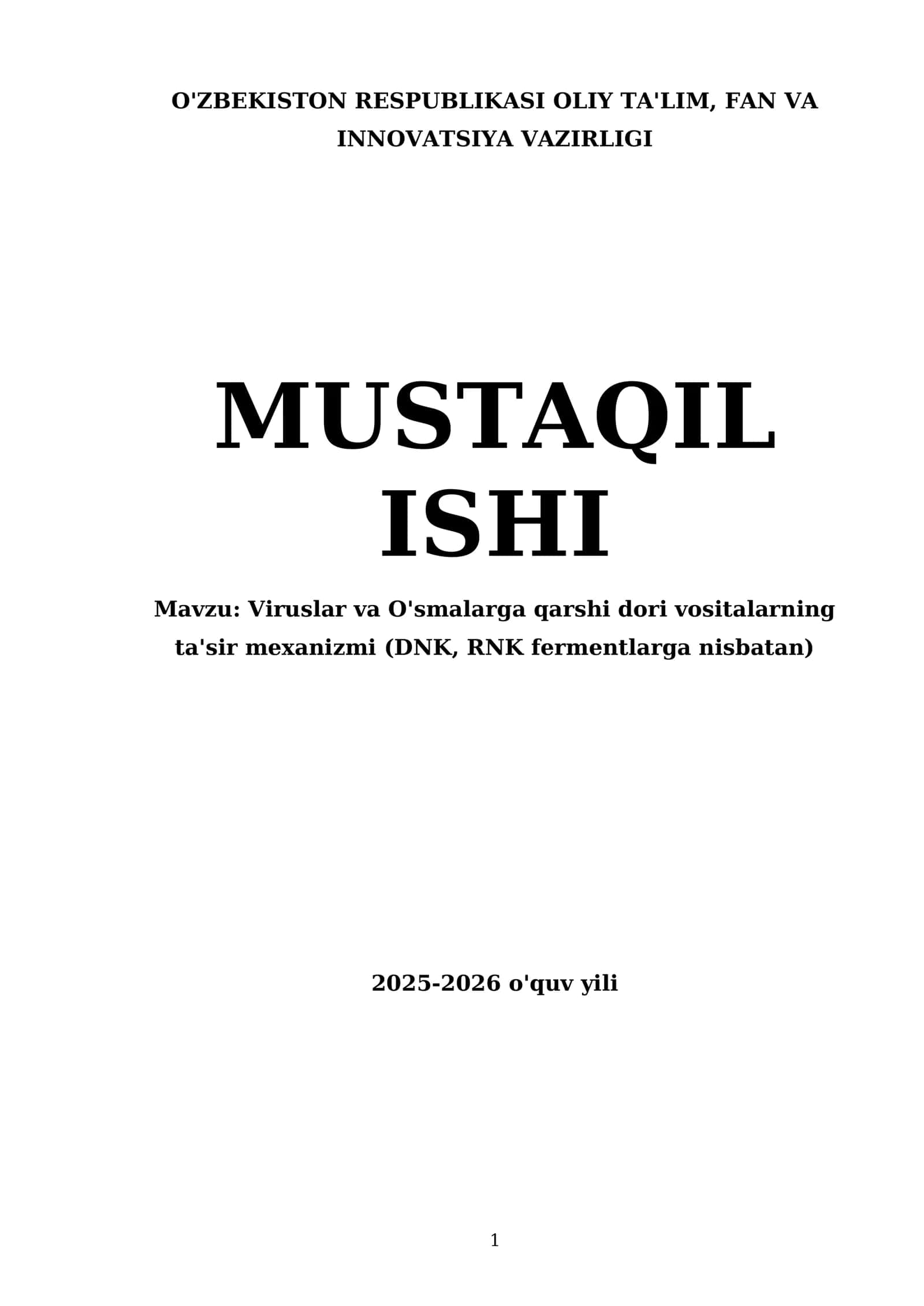 Viruslar va O'smalarga qarshi dori vositalarning ta'sir mexanizmi (DNK, RNK fermentlarga nisbatan)