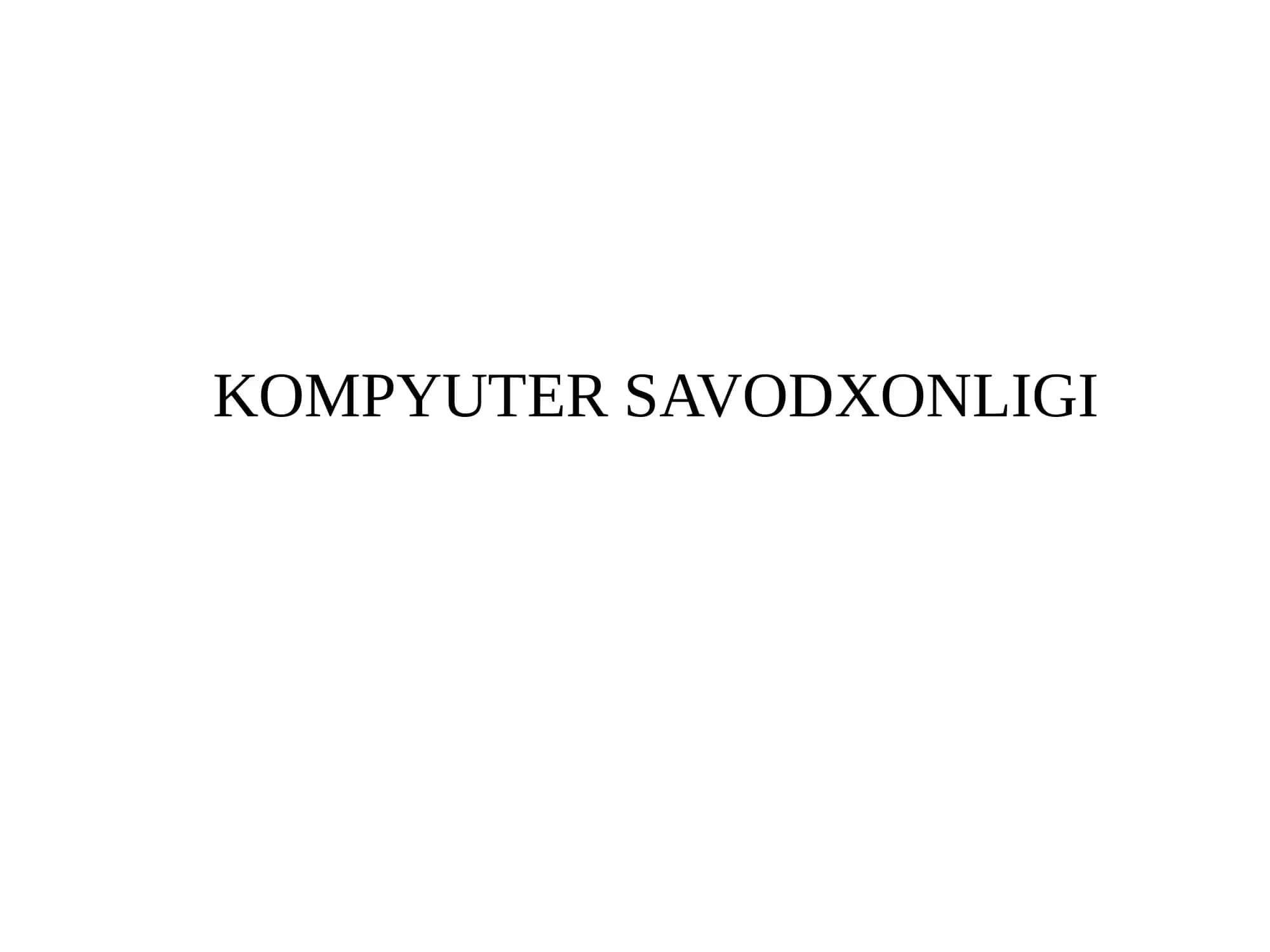 KOMPYUTER SAVODXONLIGI