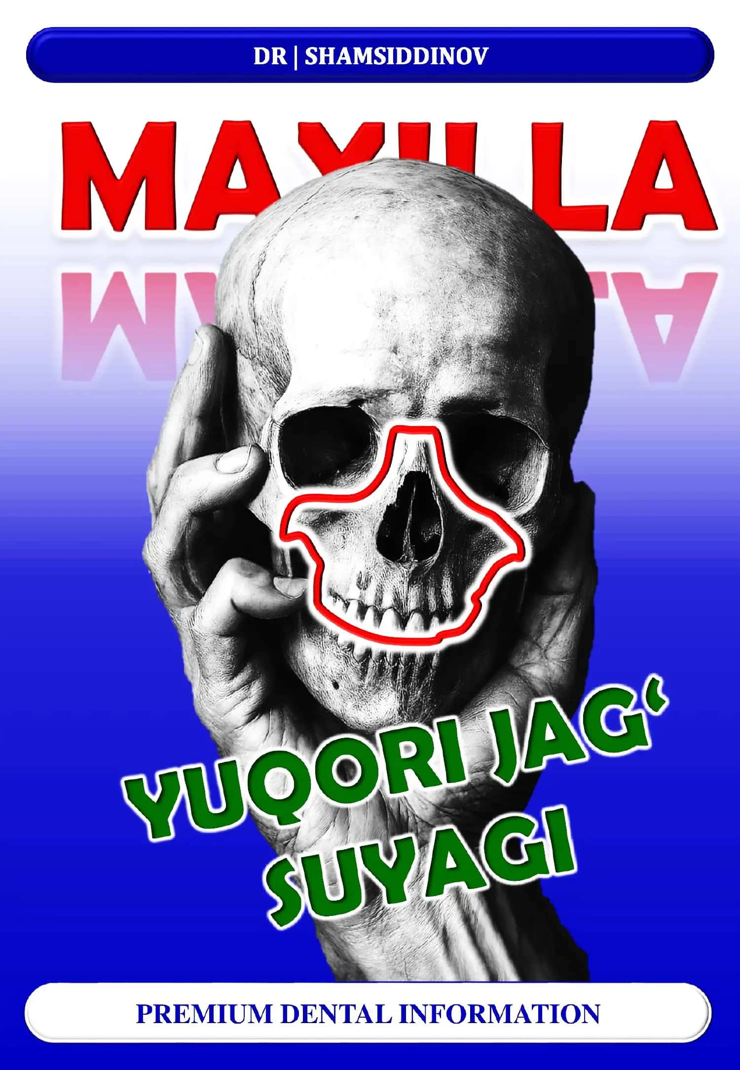 YUQORI JAG' SUYAGI - MAXILLA ANATOMIYASI