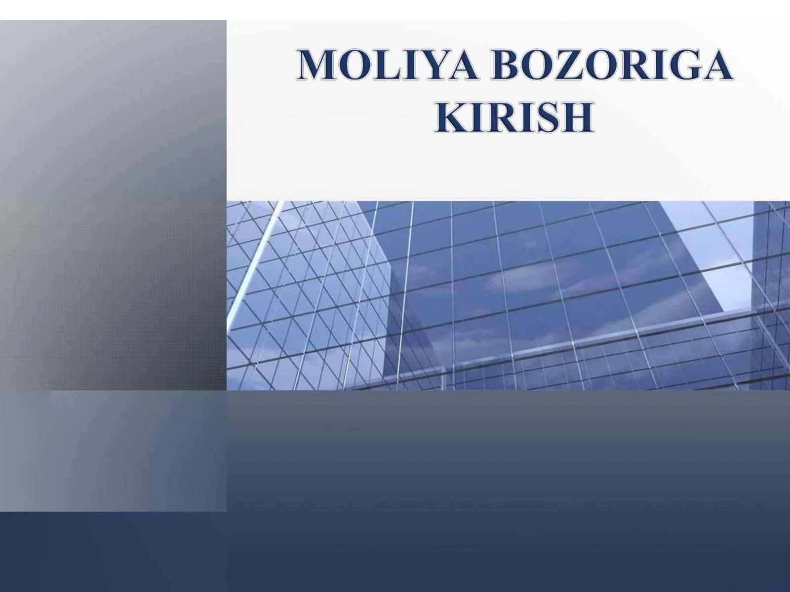 Moliya bozoriga kirish.