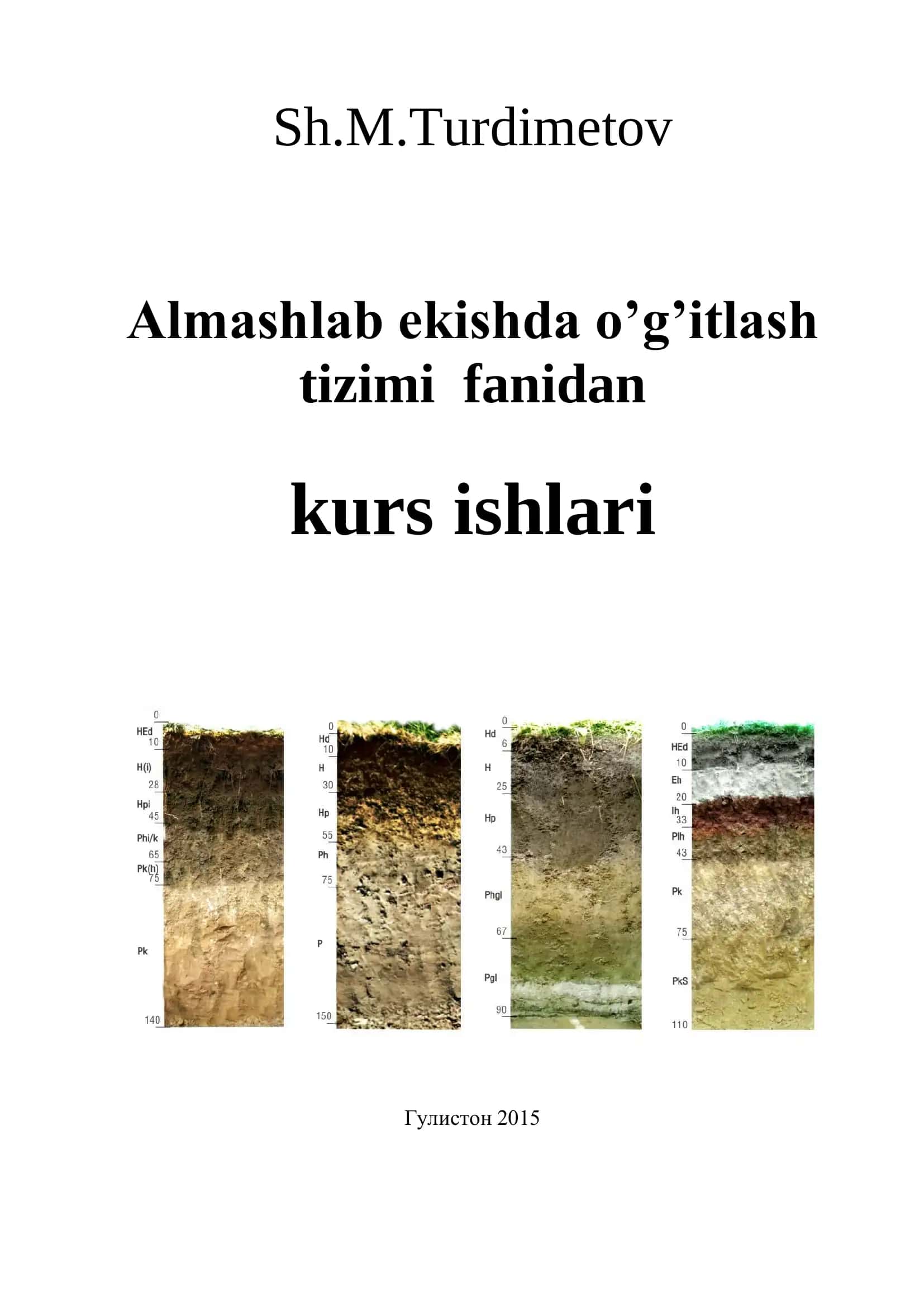 Almashlab ekishda o’g’itlash tizimi fanidan kurs ishlari