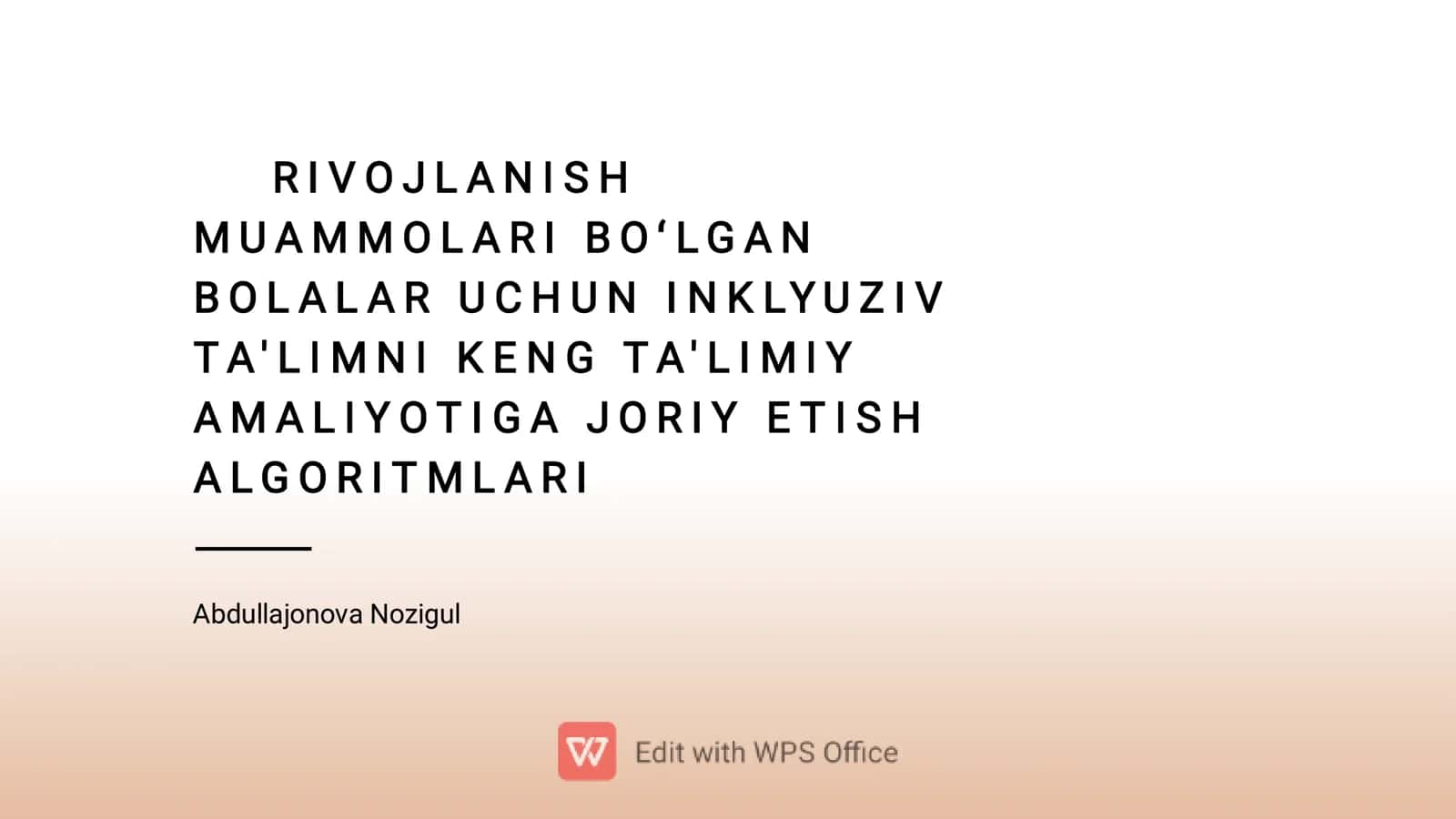 Rivojlantirish muammolari boʻlgan bolalar uchun inklyuziv ta'limni joriy etish.
