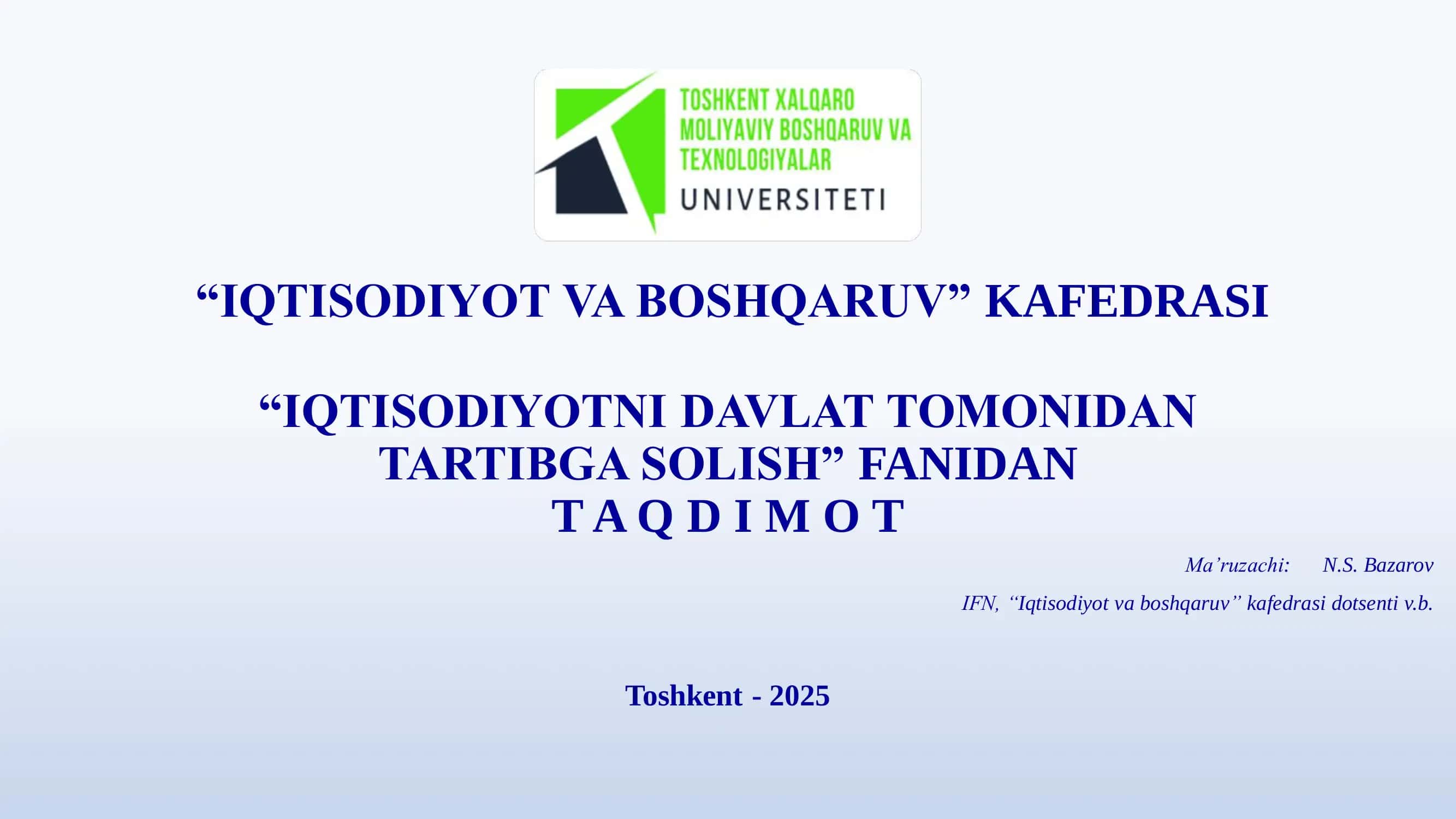 IQTISODIYOTNI DAVLAT TOMONIDAN TARTIBGA SOLISH