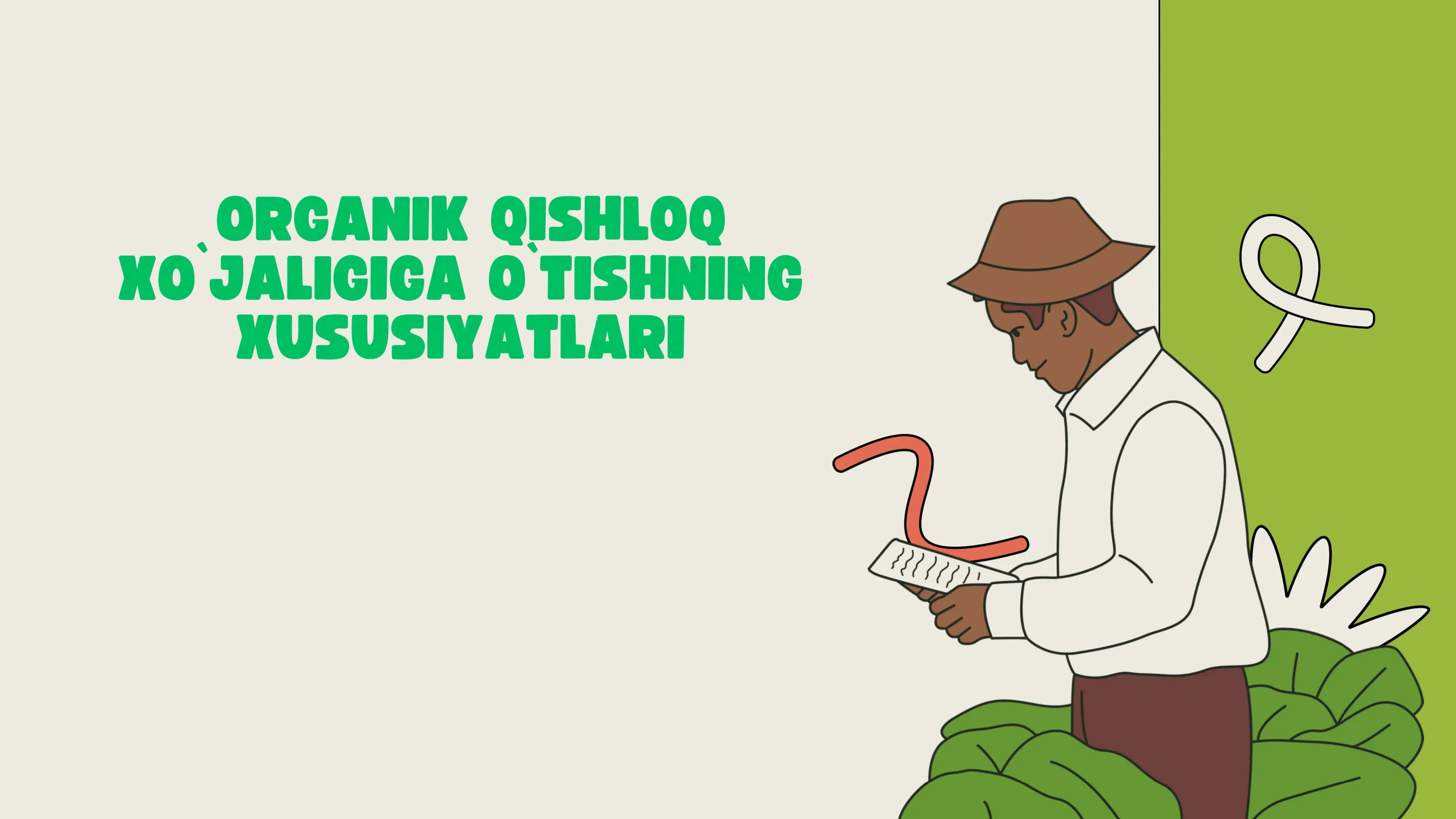 Organik qishloq xo`jaligiga o`tishning xususiyatlari