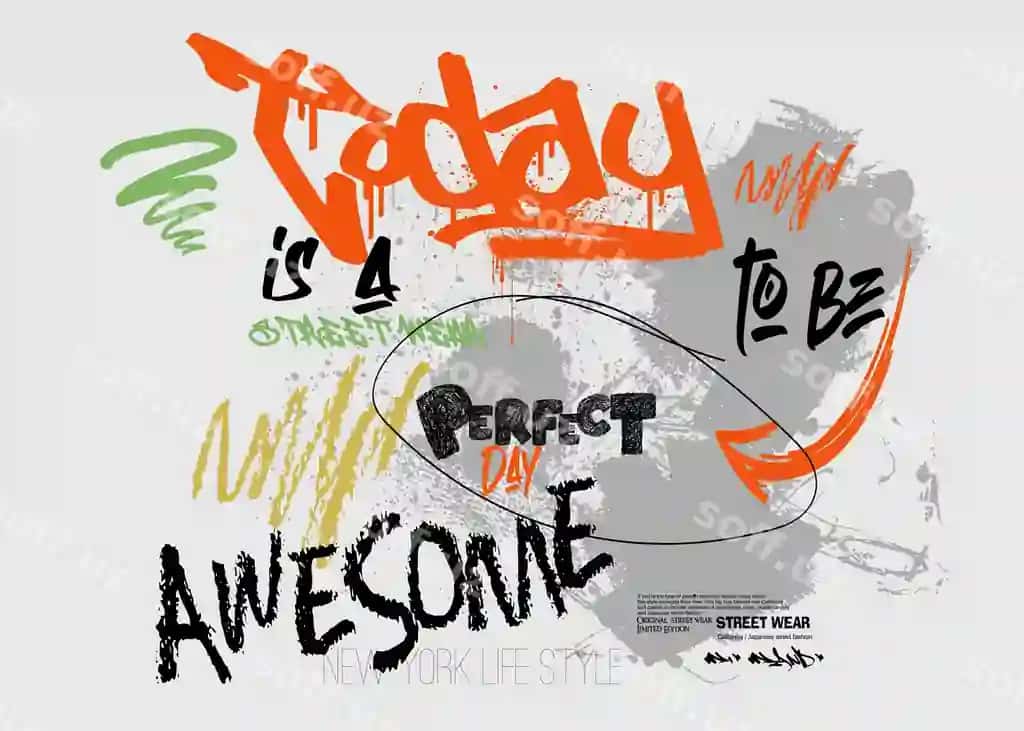 Bugun ajoyib ko'cha kiyimi graffiti dizayni bo'lish uchun ajoyib kun | Today is perfect day be awesome streetwear graffiti design