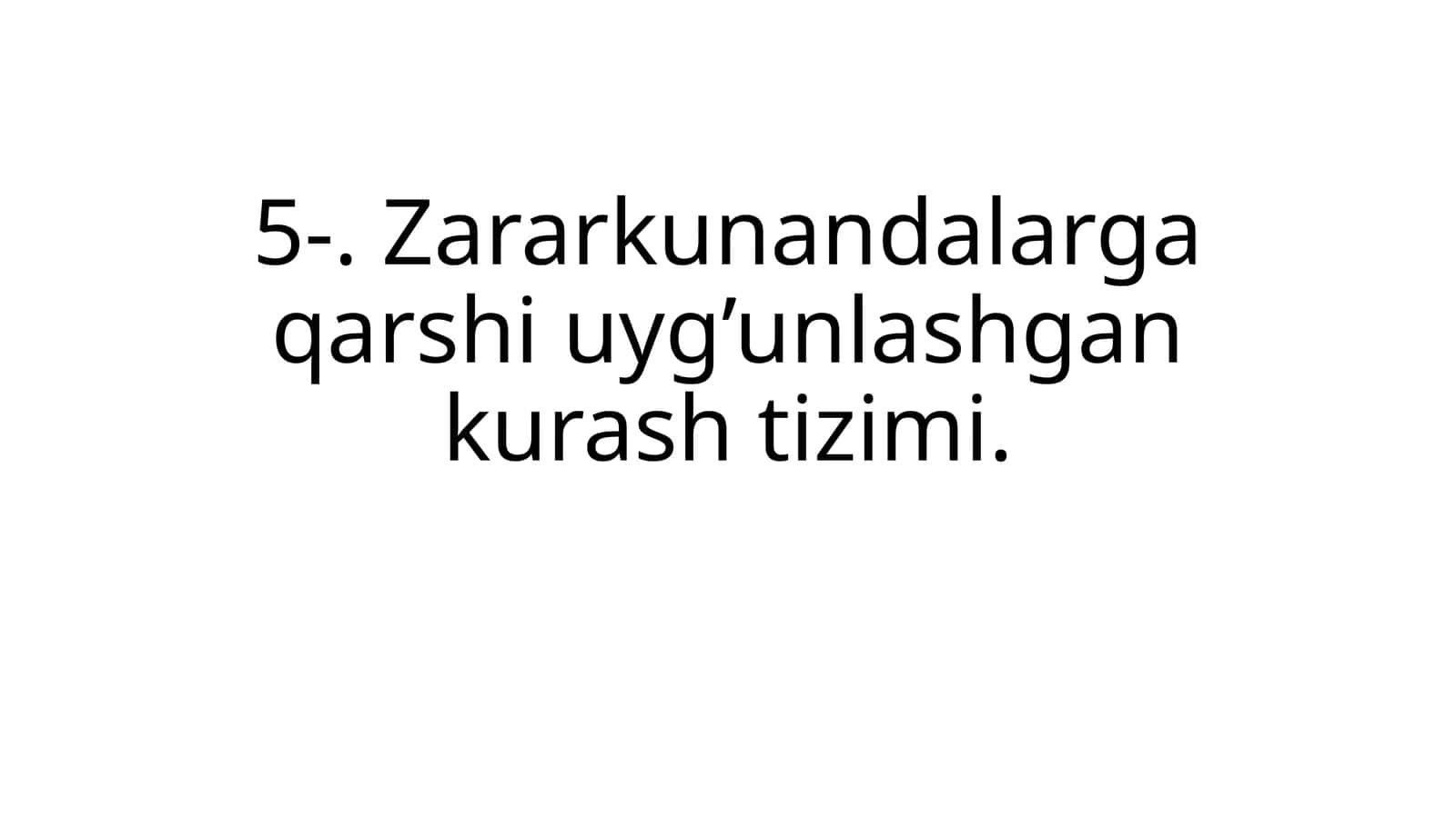Zararkunandalarga qarshi uyg’unlashgan kurash tizimi
