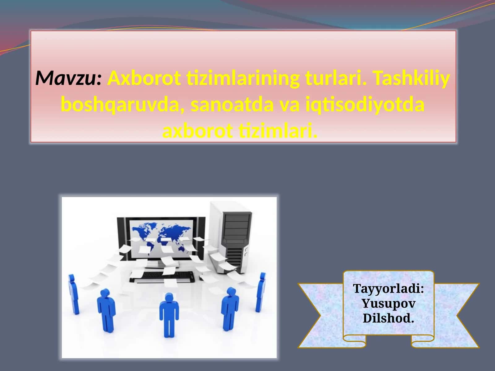 Axborottizimlari va ularning turlari