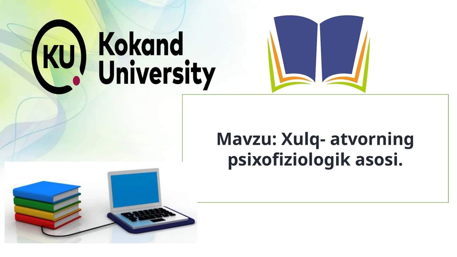 Xulq-atvorning psixofiziologik asosi