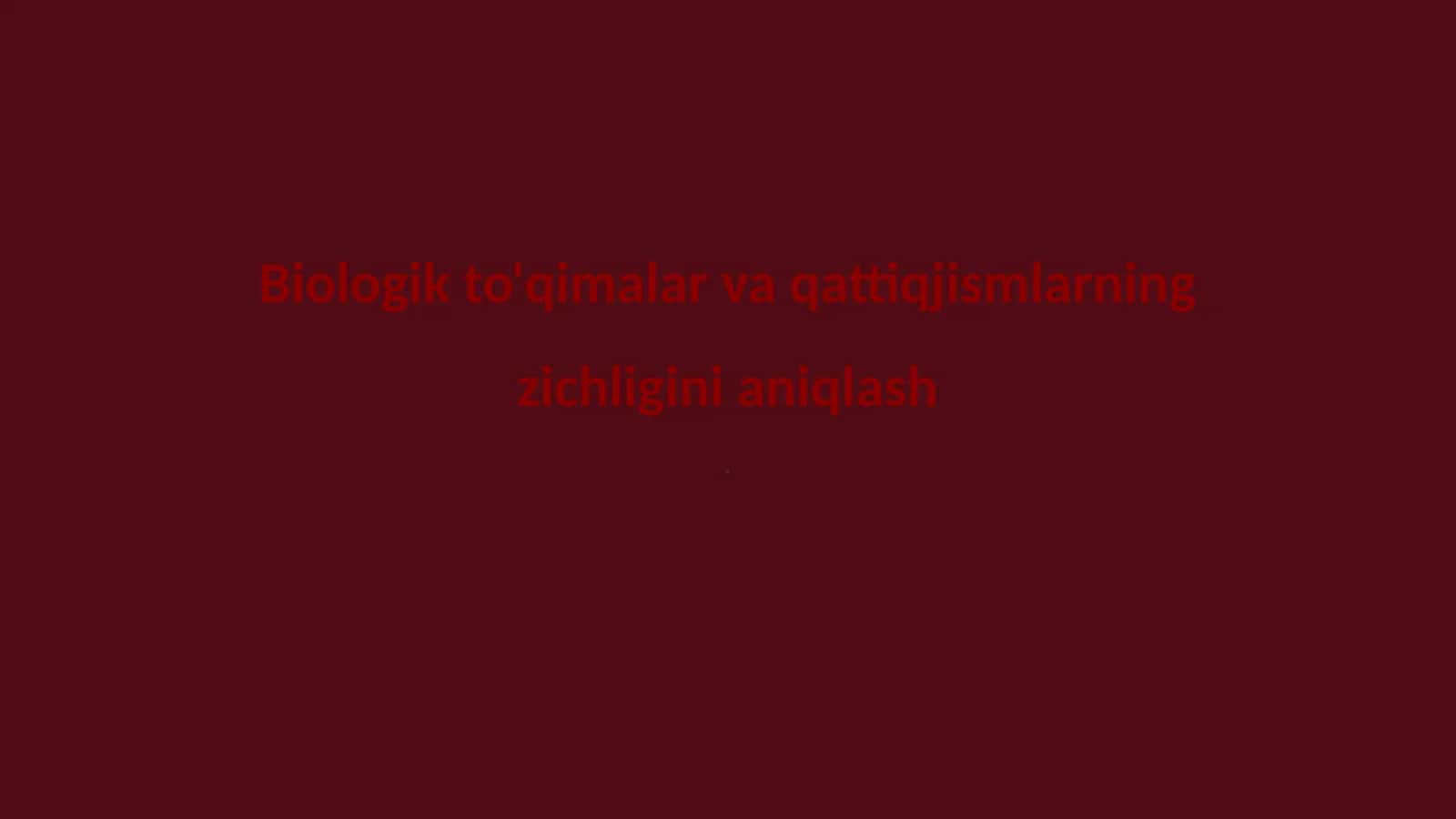 Biologik to'qimalar va qattiq jismlarning zichligini aniqlash