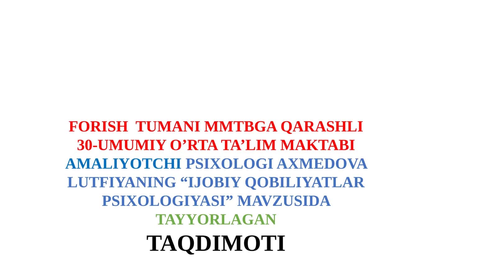 “IJOBIY QOBILIYATLAR PSIXOLOGIYASI” MAVZUSIDA TAYYORLAGAN TAQDIMOTI