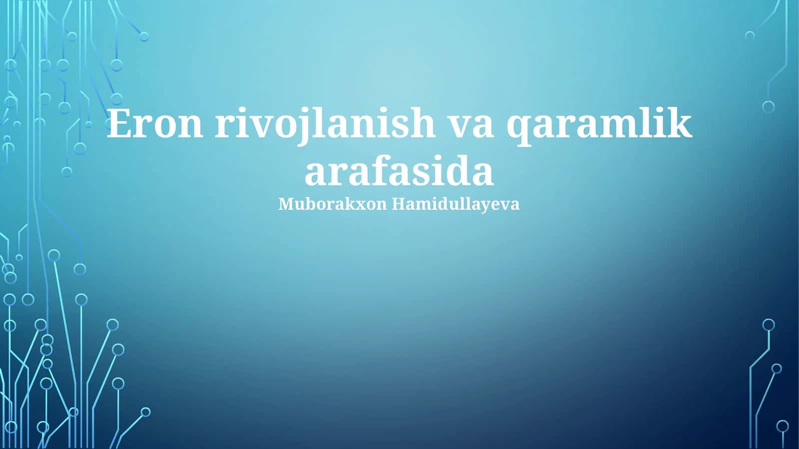 Eron rivojlanish va qaramlik arafasida